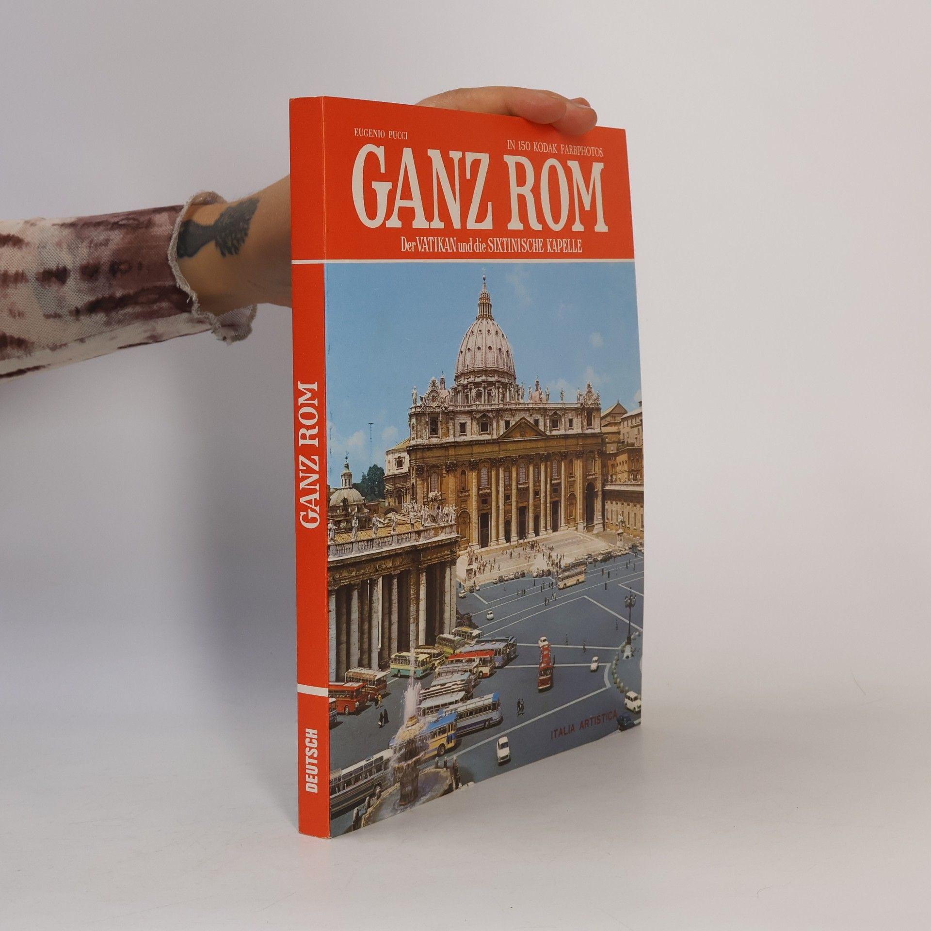 Eugenio Pucci Ganz Rom. Der Vatikan und die Sixtinische Kapelle