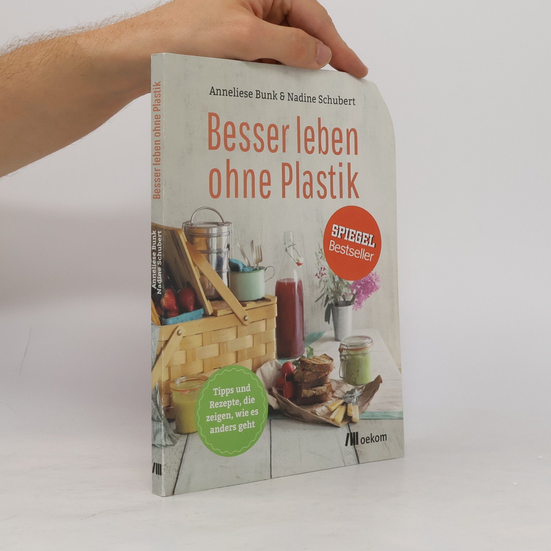 Anneliese Bunk Besser leben ohne Plastik