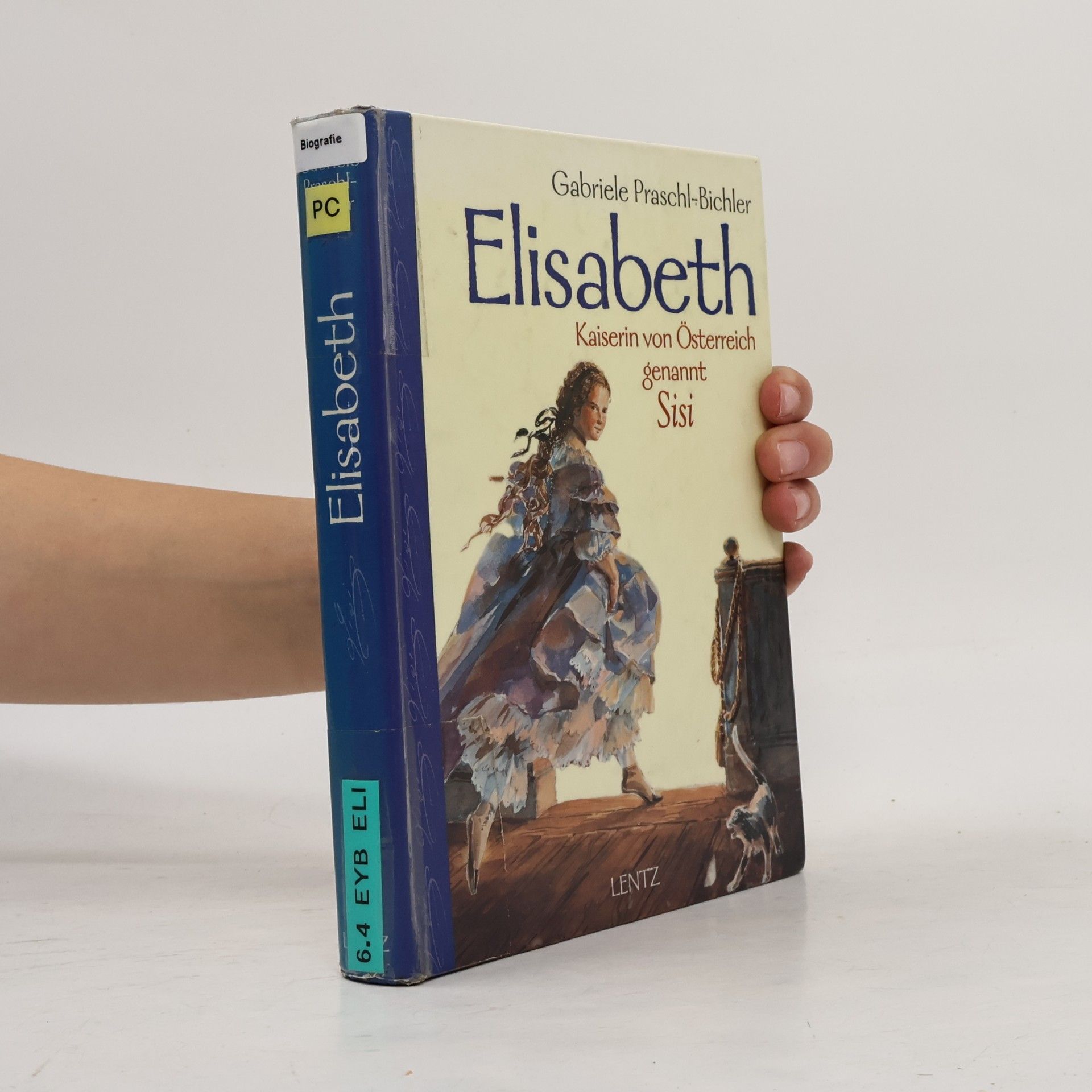 Gabriele Praschl-Bichler Elisabeth. Kaiserin von Österreich genannt Sisi
