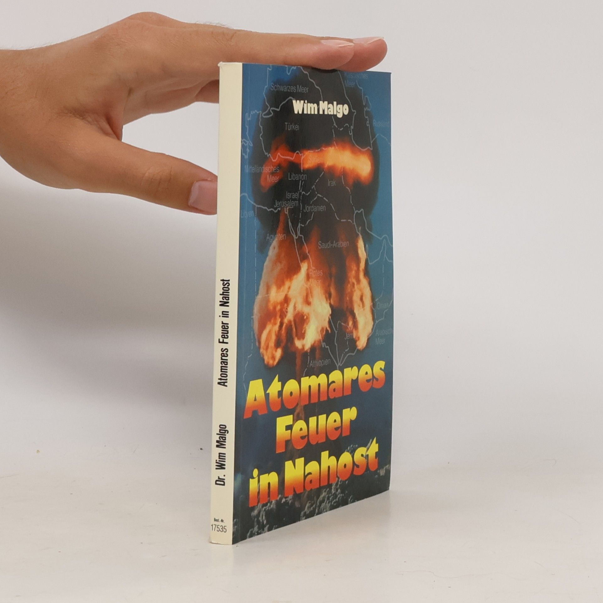 Wim Malgo Atomares Feuer in Nahost und Israels Hoffnung