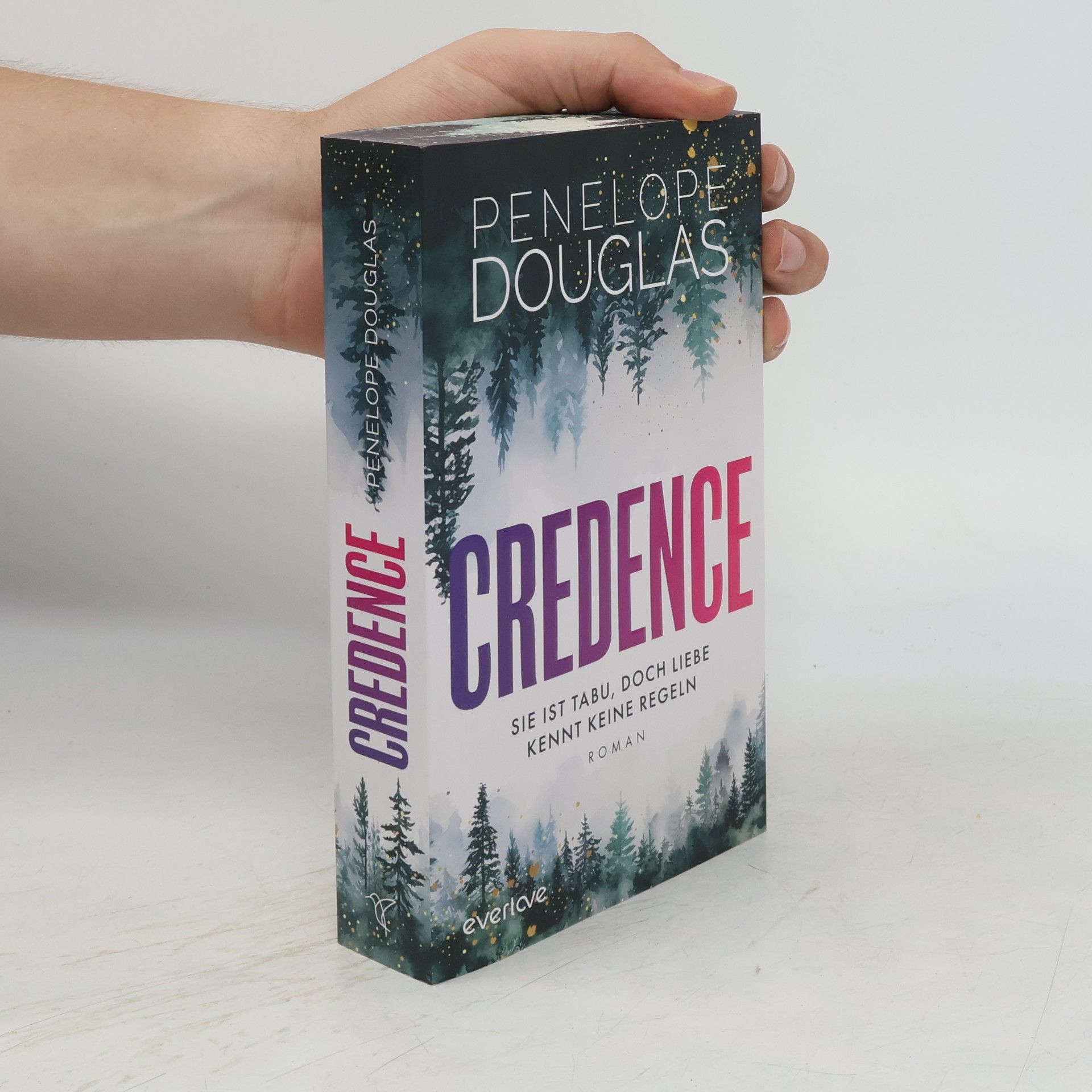 Penelope Douglas Credence - Sie ist tabu, doch Liebe kennt keine Regeln