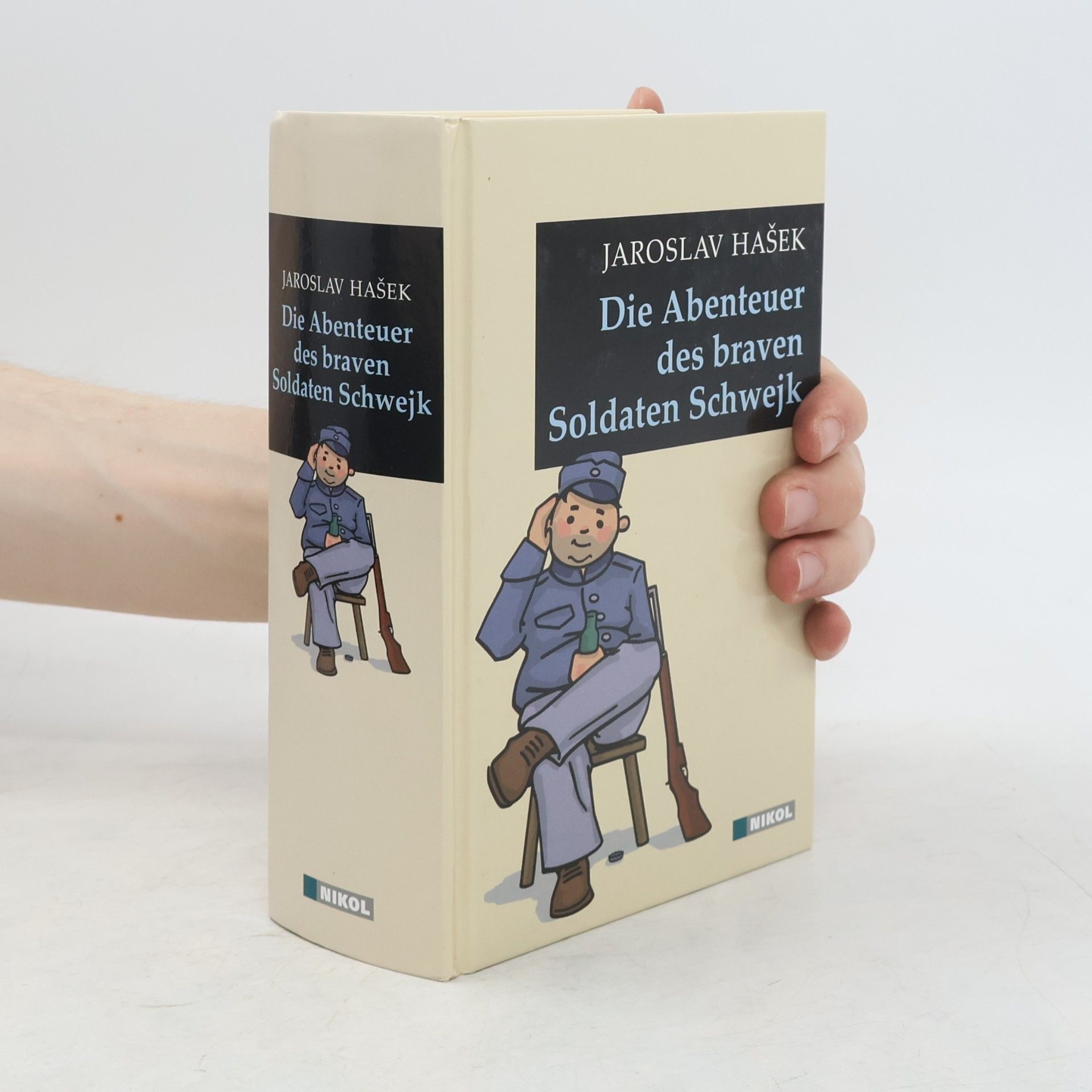 Jaroslav Hašek Die Abenteuer des braven Soldaten Schwejk
