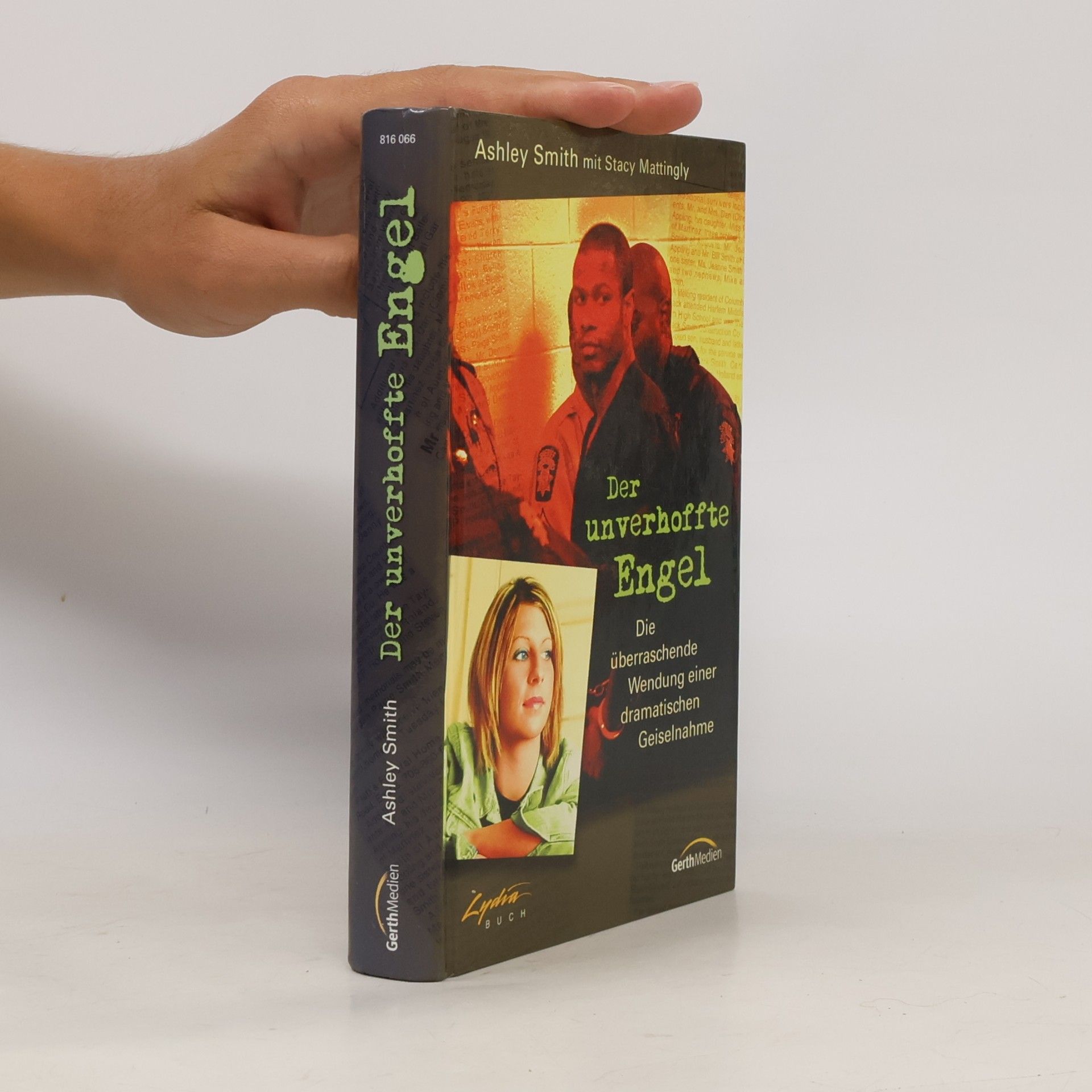 Ashley Smith Der unverhoffte Engel