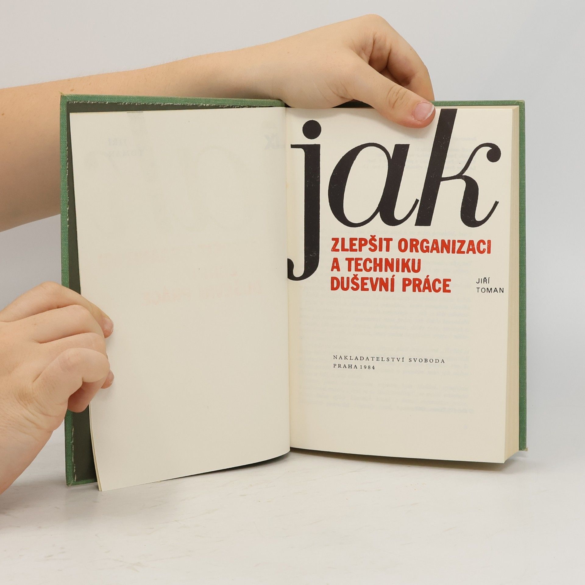 Jiří Toman Jak zlepšit organizaci a techniku duševní práce