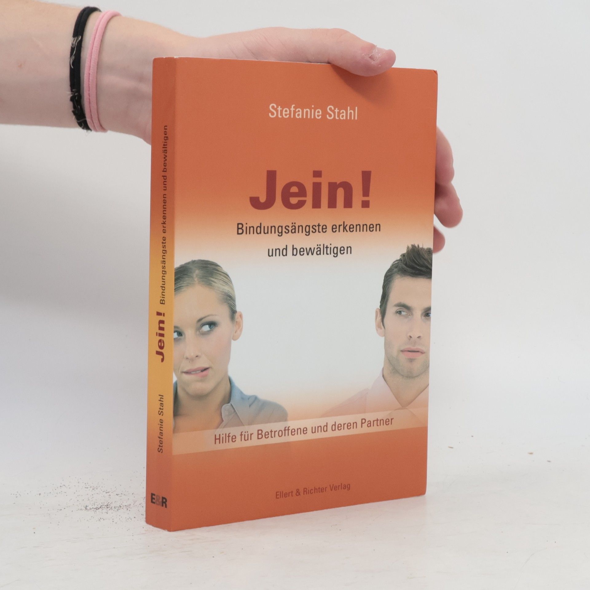 Stefanie Stahl Jein! Bindungsängste erkennen und bewältigen