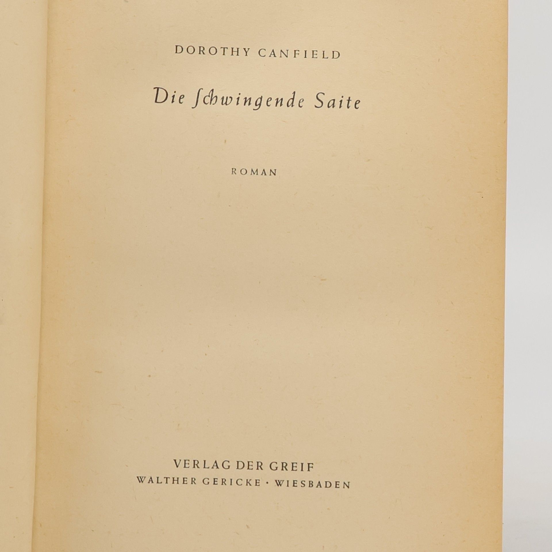 Dorothy Canfield Fisher (1879-1958) Die Schwingende Saite