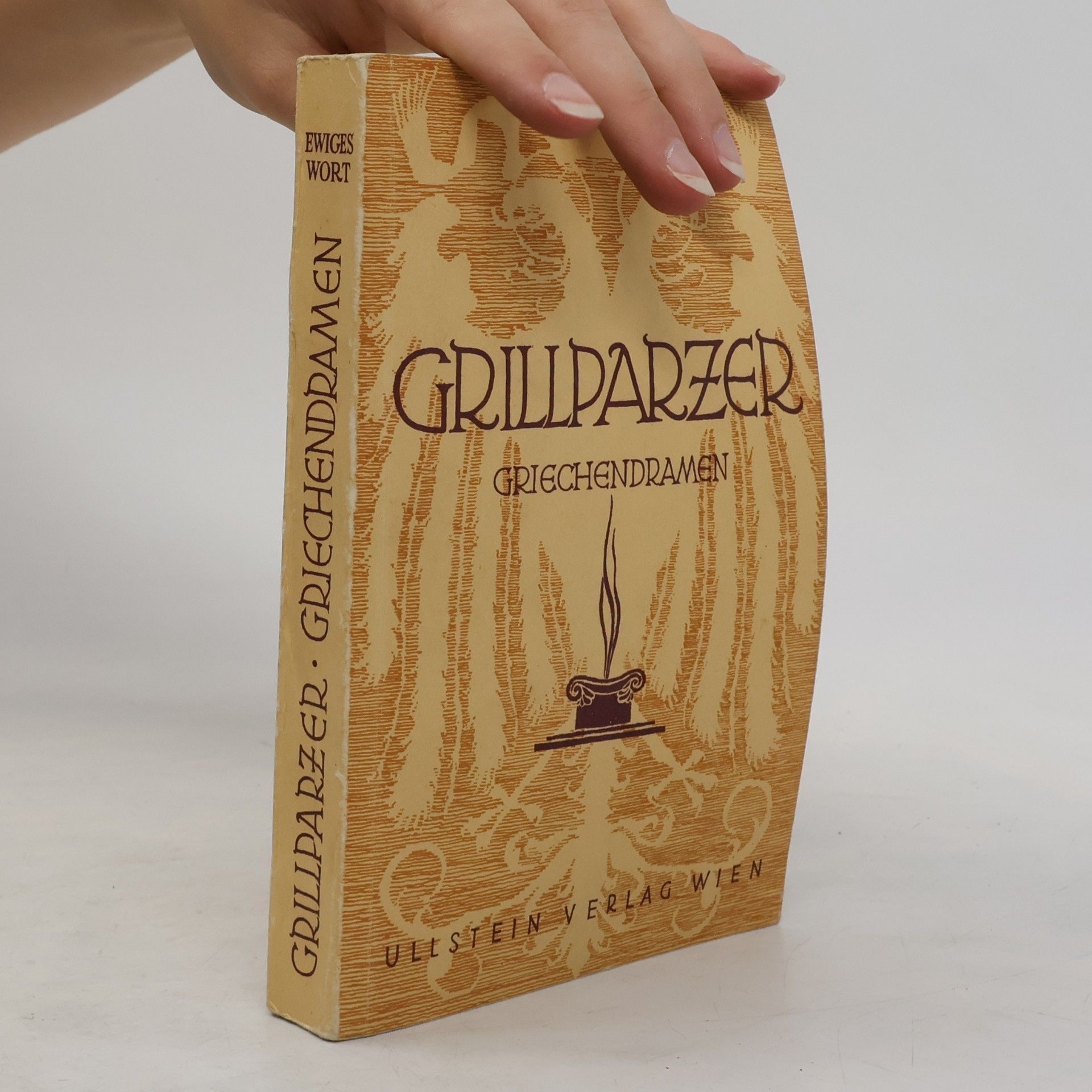 Franz Grillparzer Grillparzer. Griechendramen