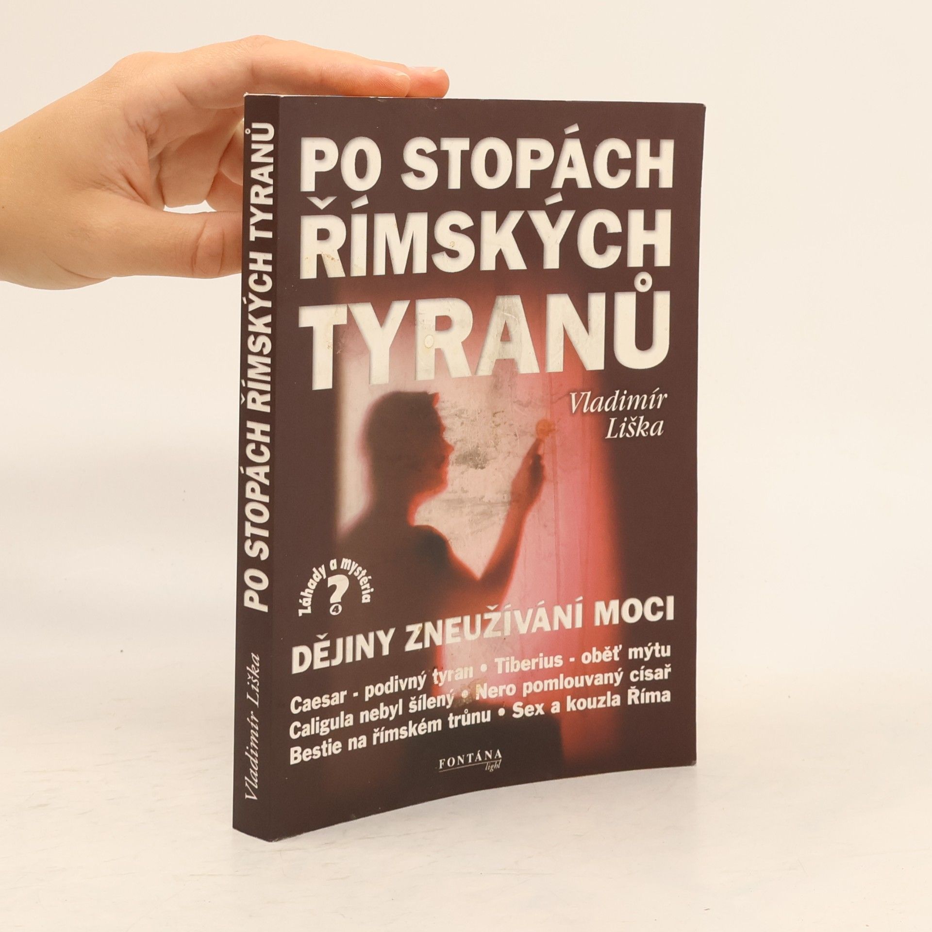 Vladimír Liška Po stopách římských tyranů