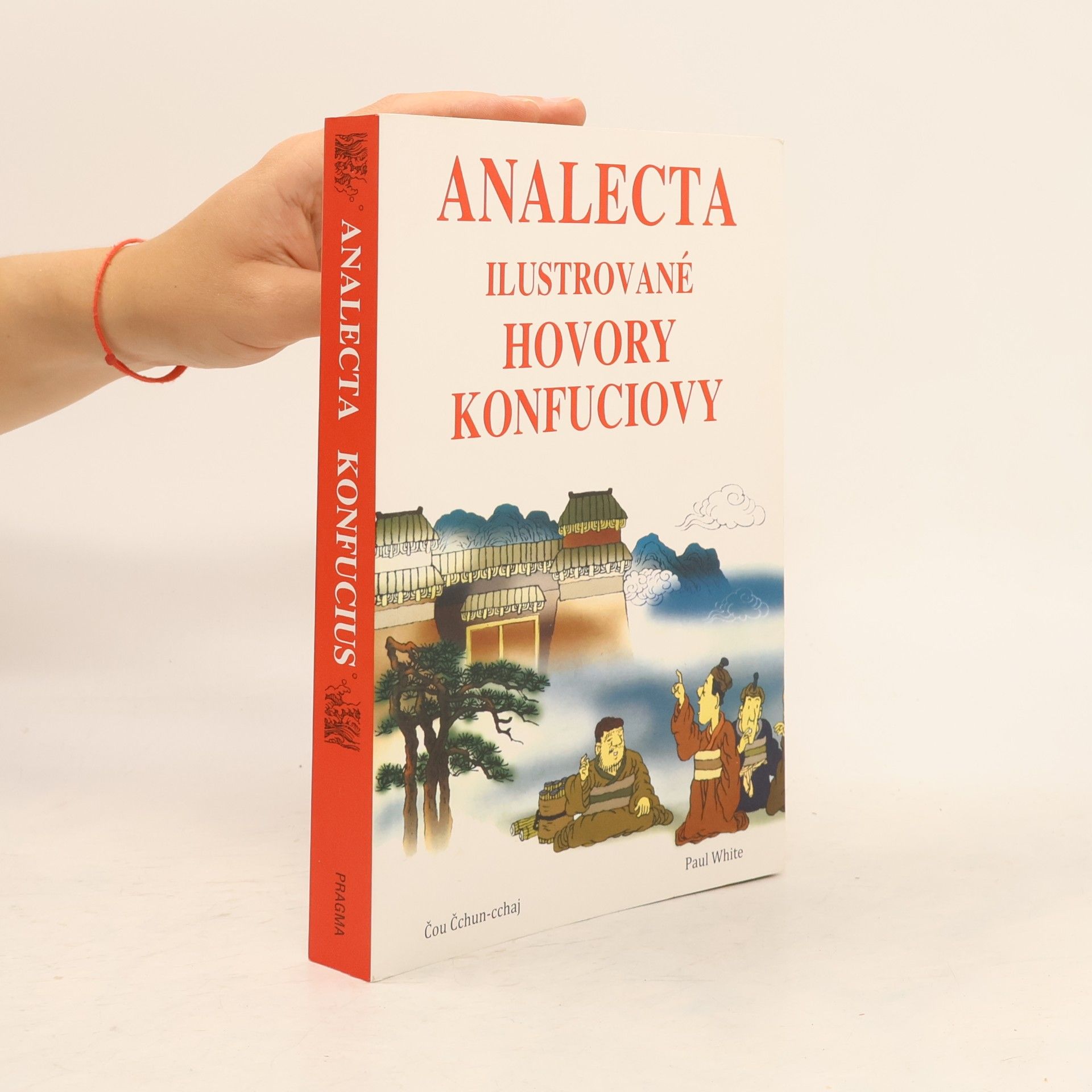 př Kr př Kr Konfucius Analecta: Ilustrované hovory Konfuciovy