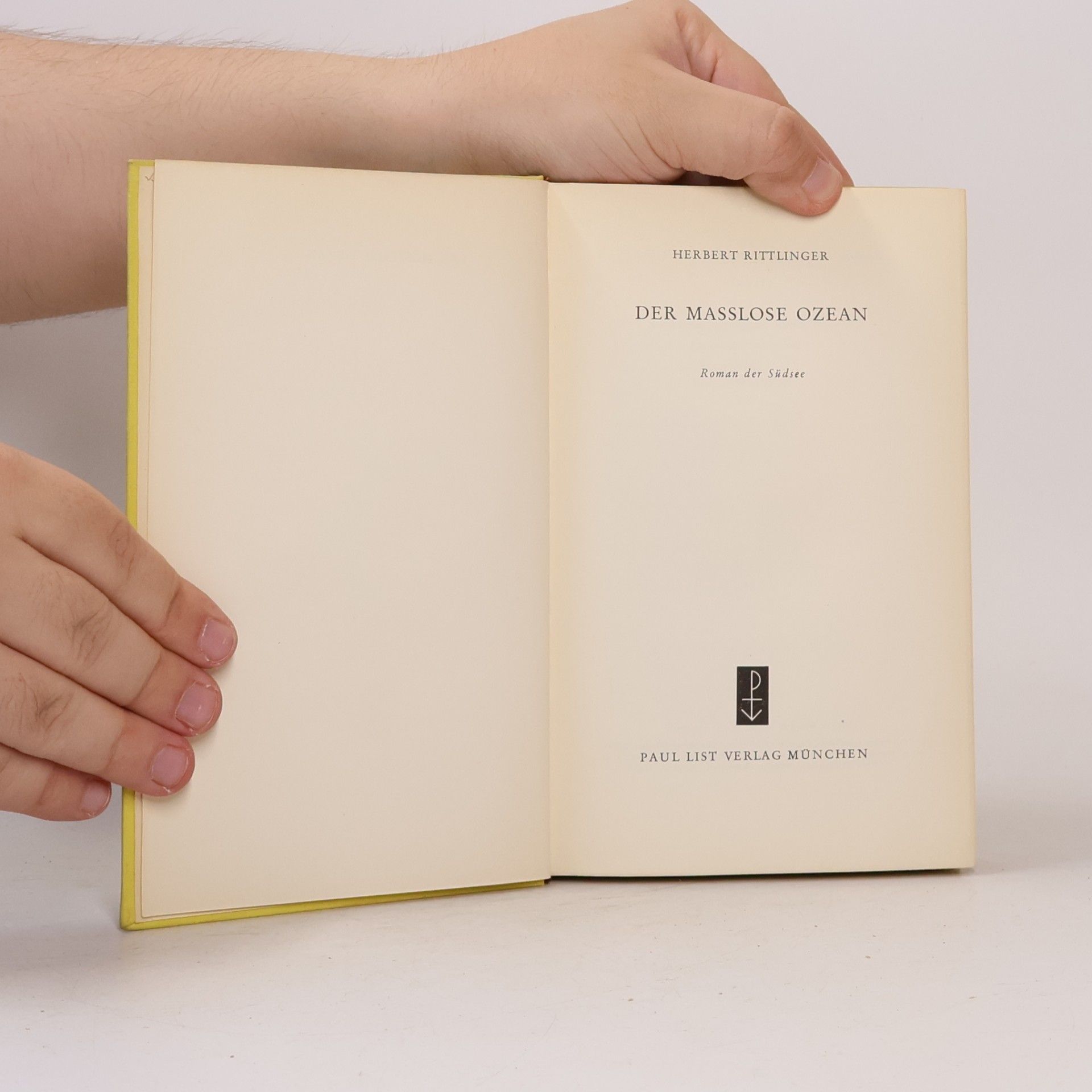 Herbert Rittlinger Der masslose Ozean