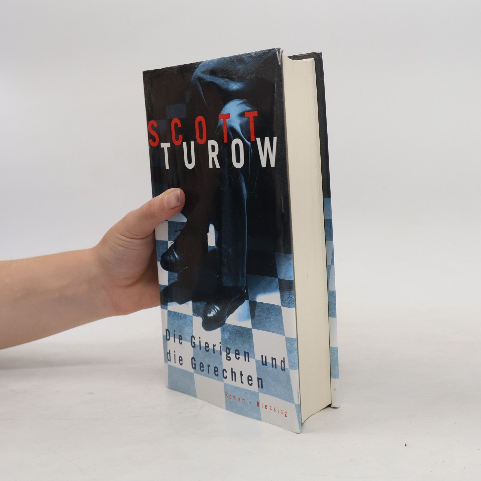 Scott Turow Die Gierigen und die Gerechten