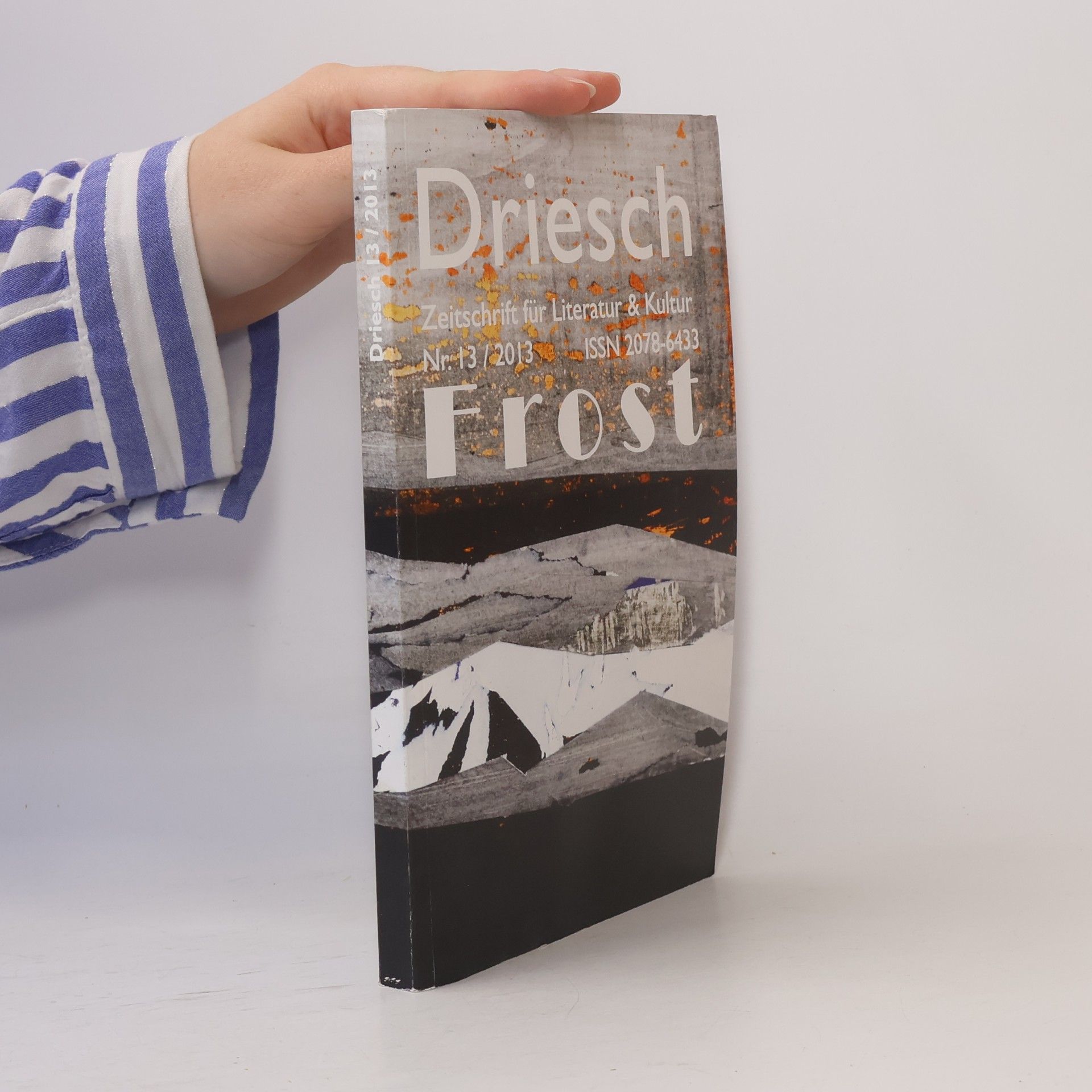 Haimo L. Handl Driesch - Zeitschrift für Literatur & Kultur. Augabe # 13, "Frost"