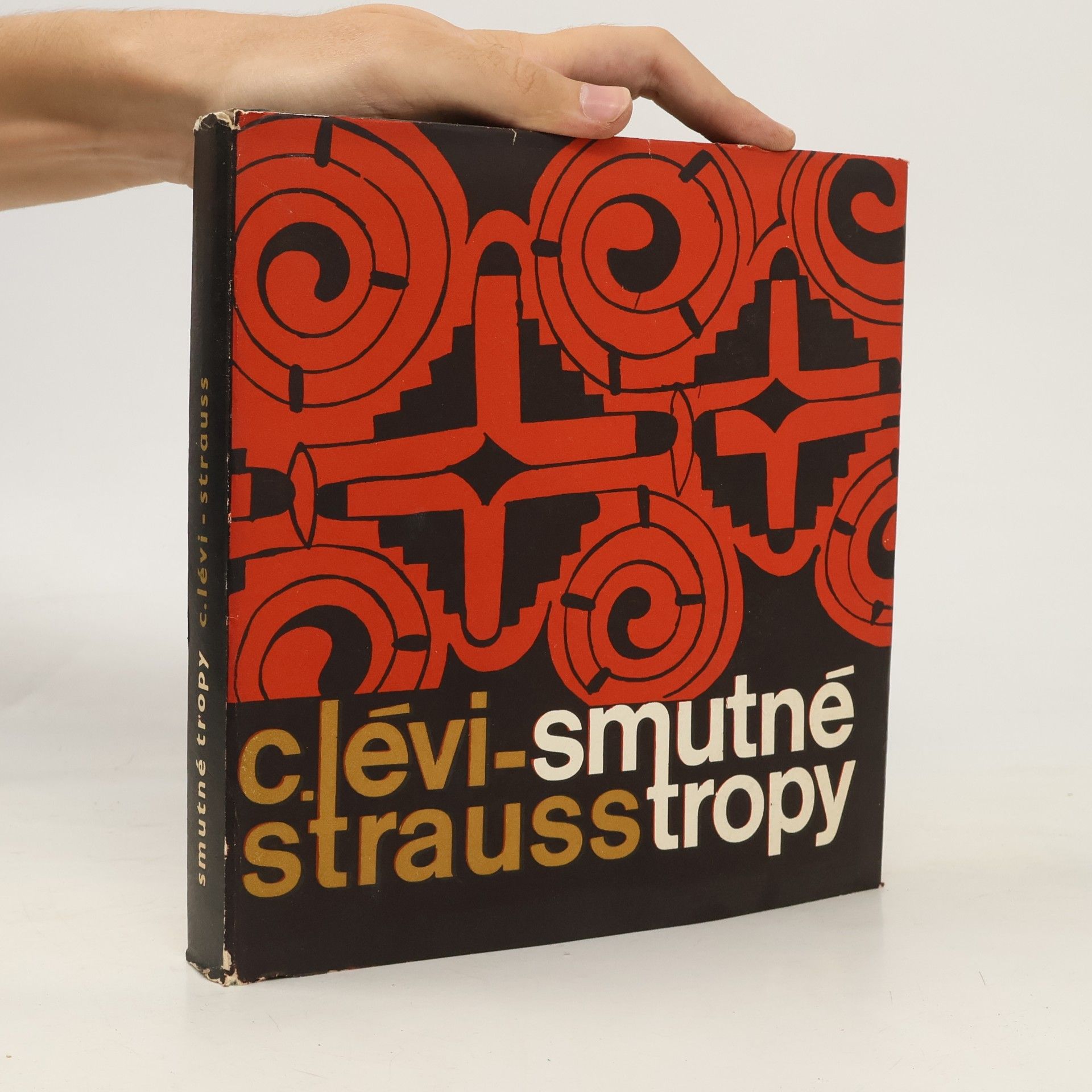 C. Lévi-Strauss Smutné tropy