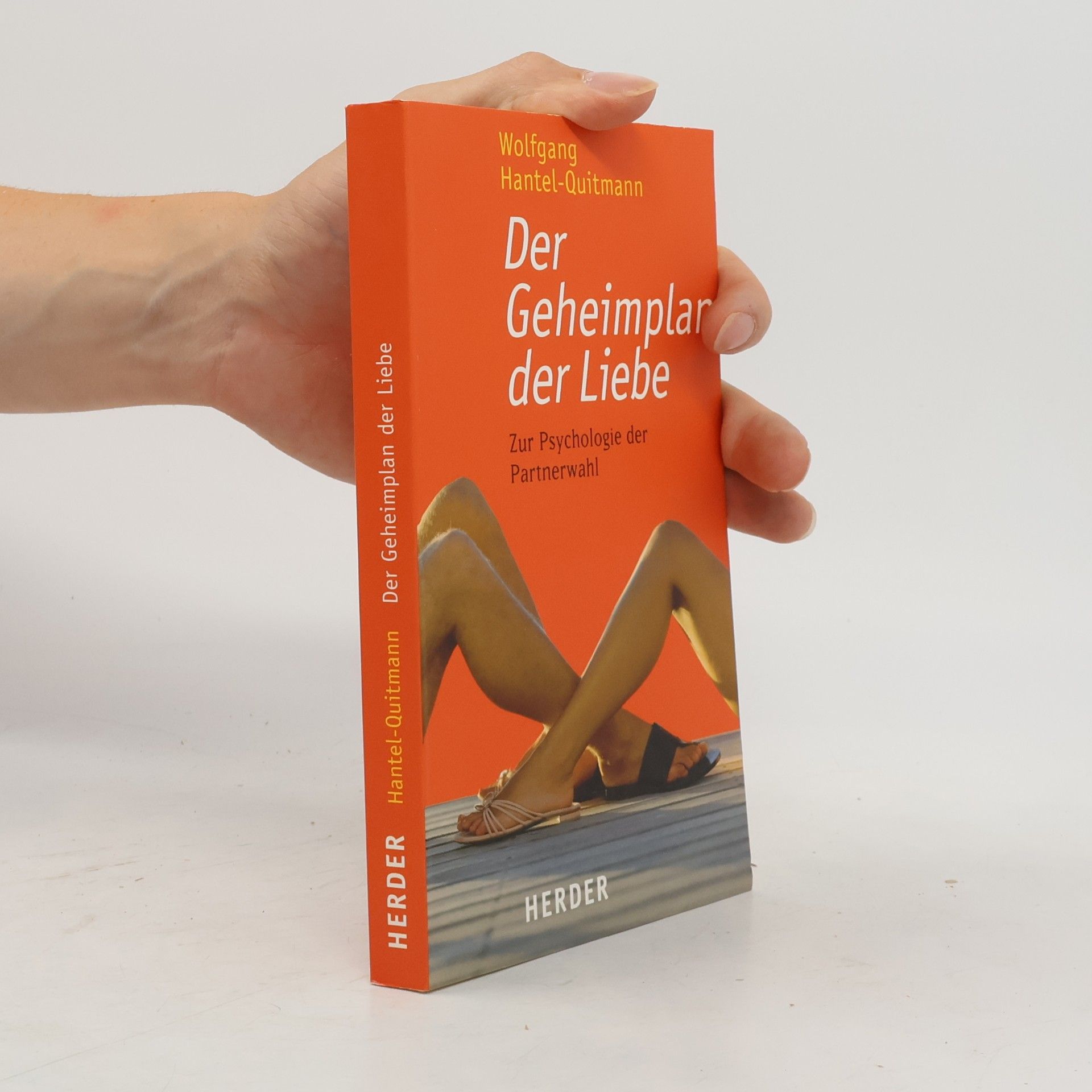 Der Geheimplan der Liebe: Zur Psychologie der Partnerwahl