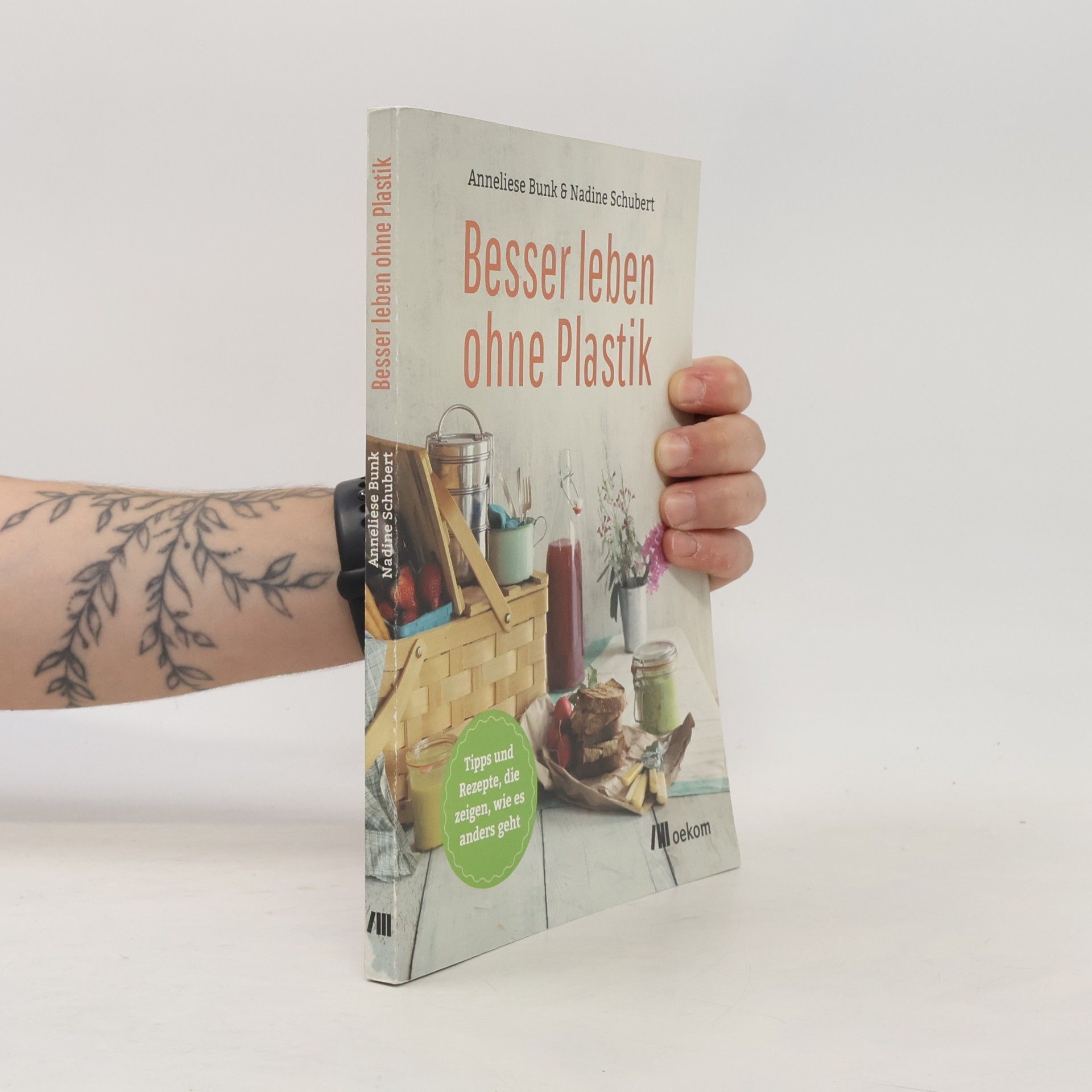 Anneliese Bunk Besser leben ohne Plastik