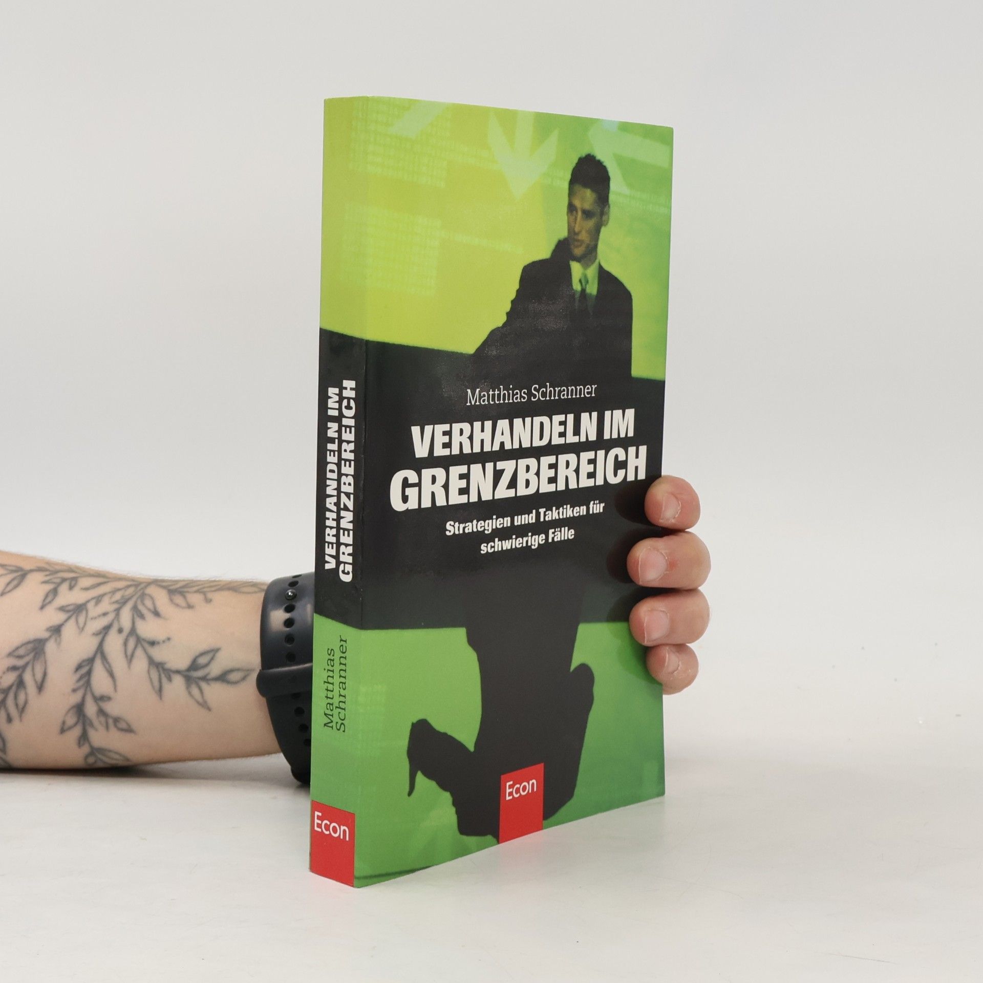 Matthias Schranner Verhandeln im Grenzbereich