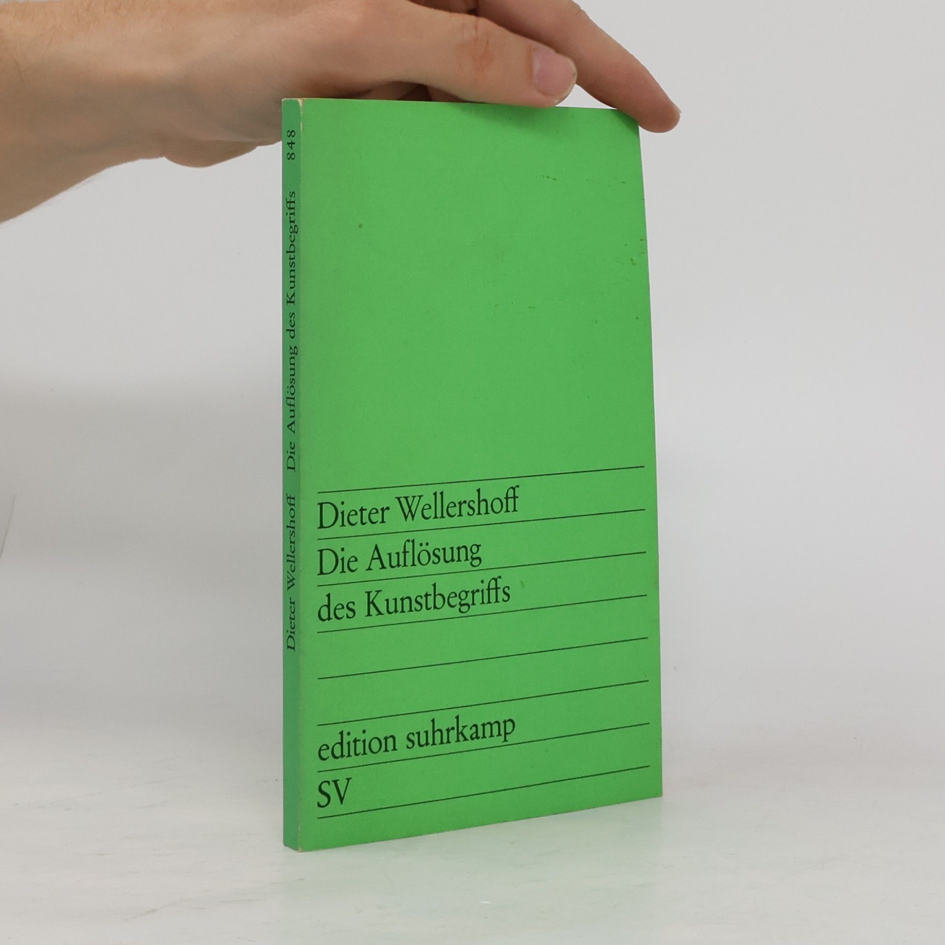 Dieter Wellershoff Die Auflösung des Kunstbegriffs