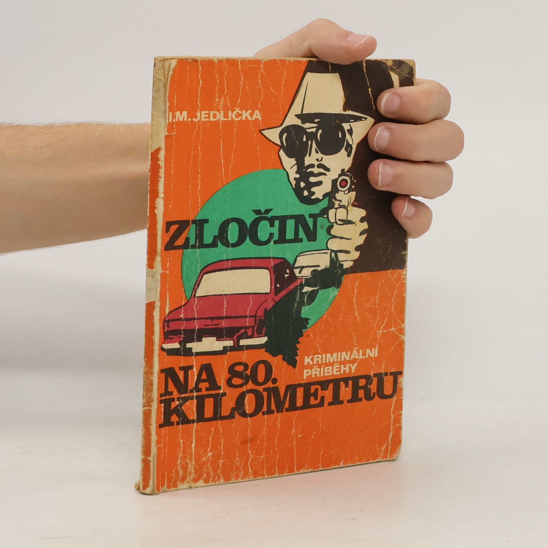Ivan Milan Jedlička Zločin na 80. kilometru