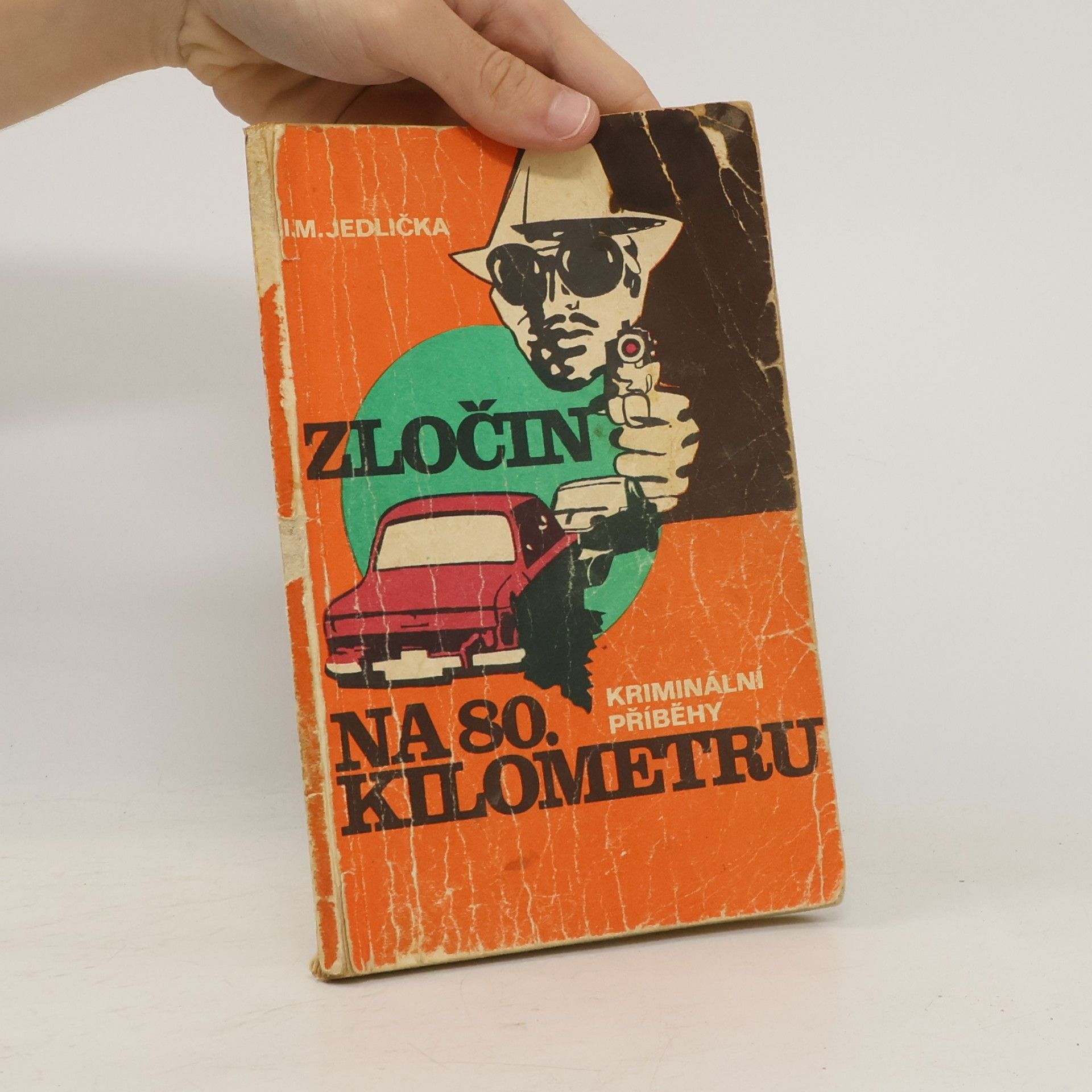 Ivan Milan Jedlička Zločin na 80. kilometru