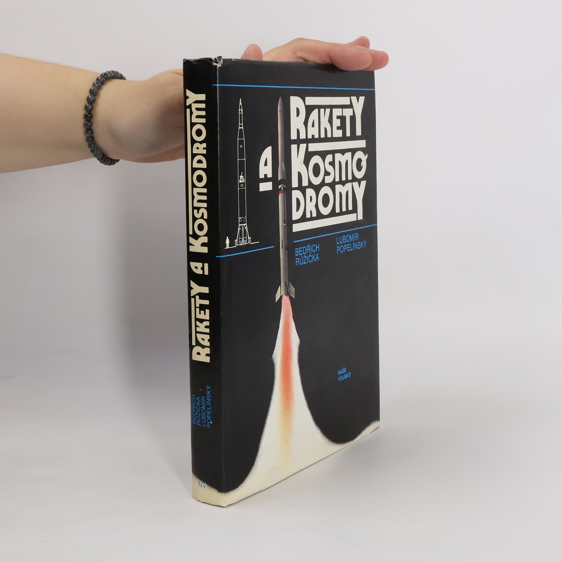 Bedřich Růžička Rakety a kosmodromy