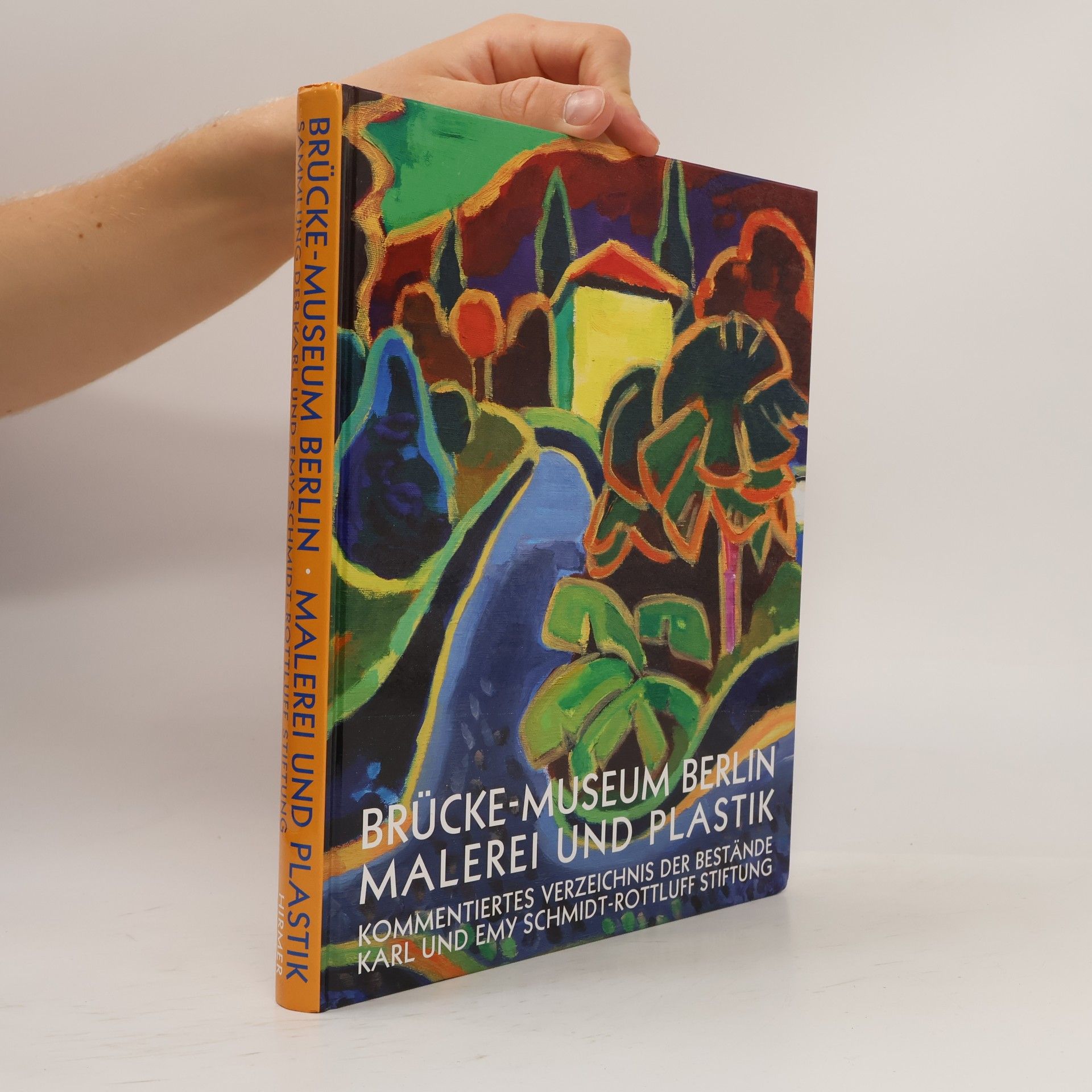 Magdalena M. Moeller Brücke-Museum Berlin, Malerei und Plastik, Sammlung der Karl-und-Emy-Schmidt-Rottluff-Stiftung