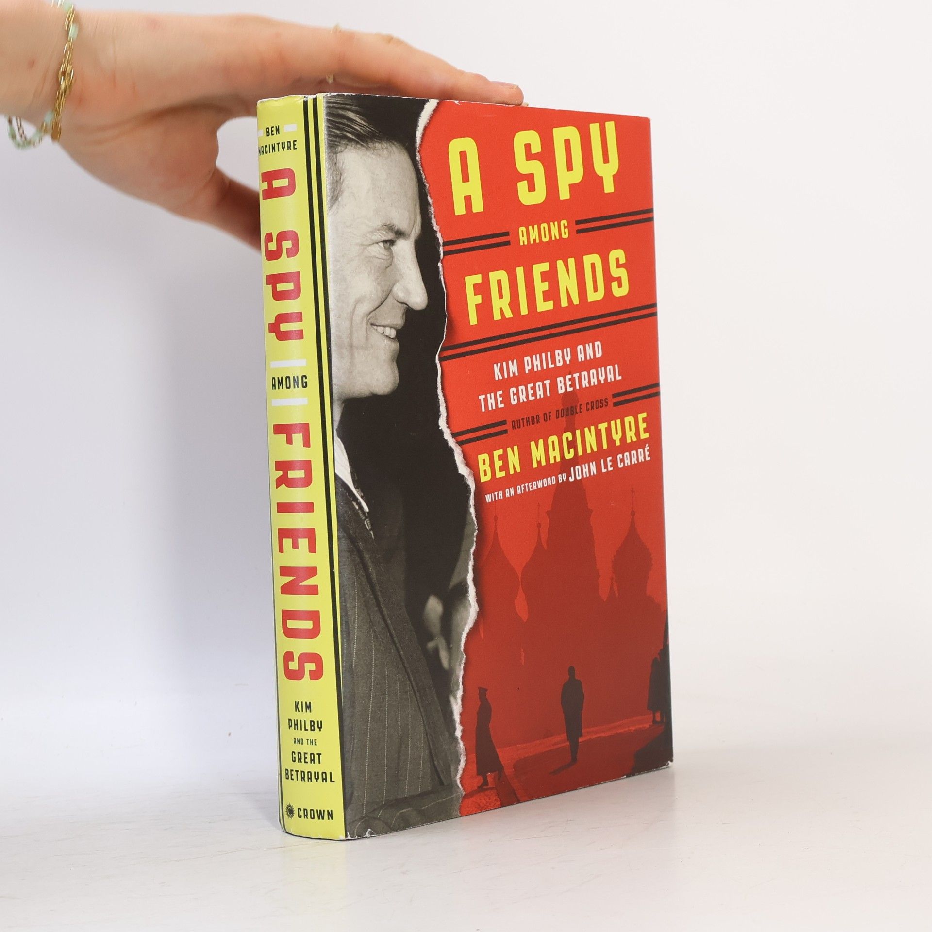 Ben Macintyre A Spy Among Friends