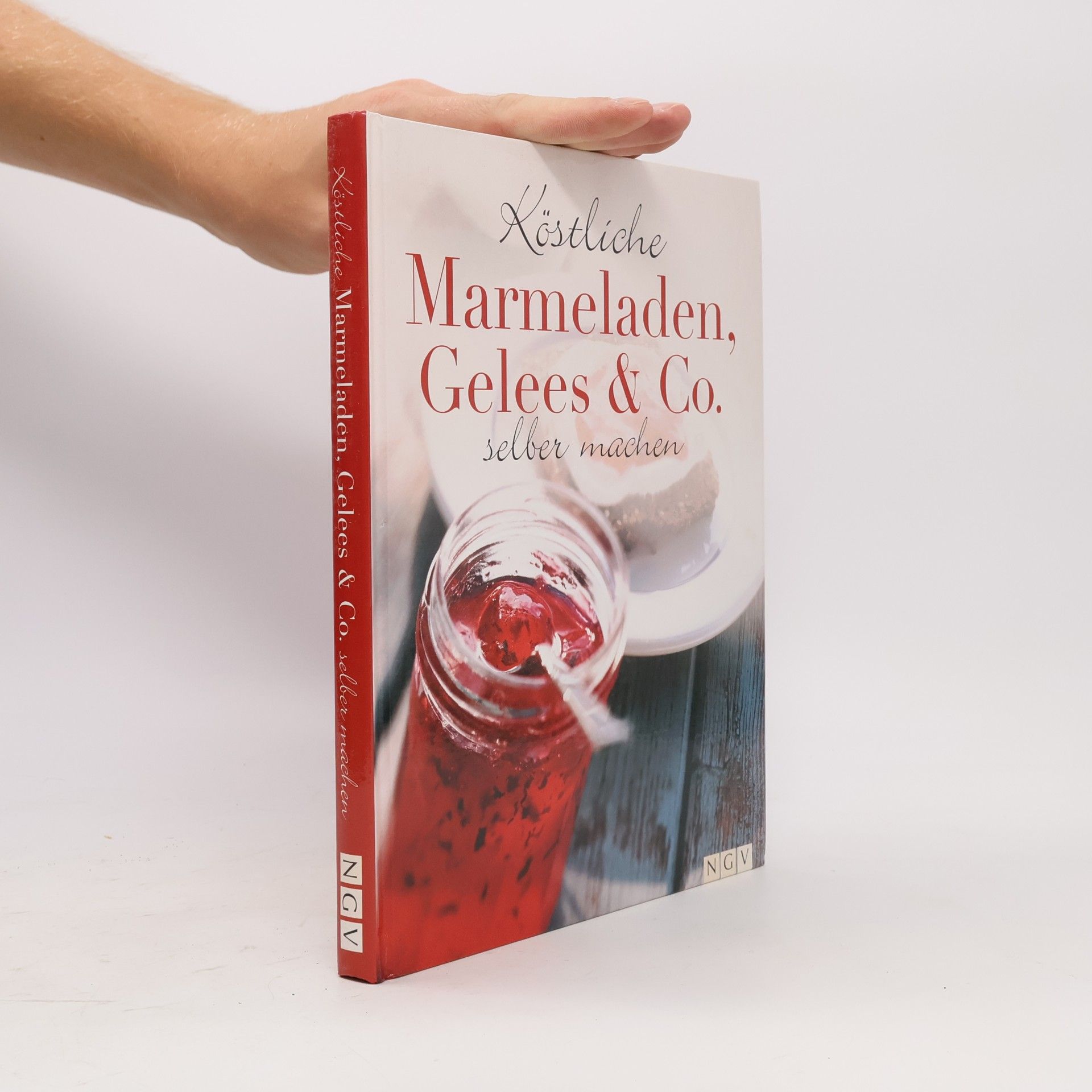 Kolektiv autorů Köstliche Marmeladen, Gelees & Co. selber machen