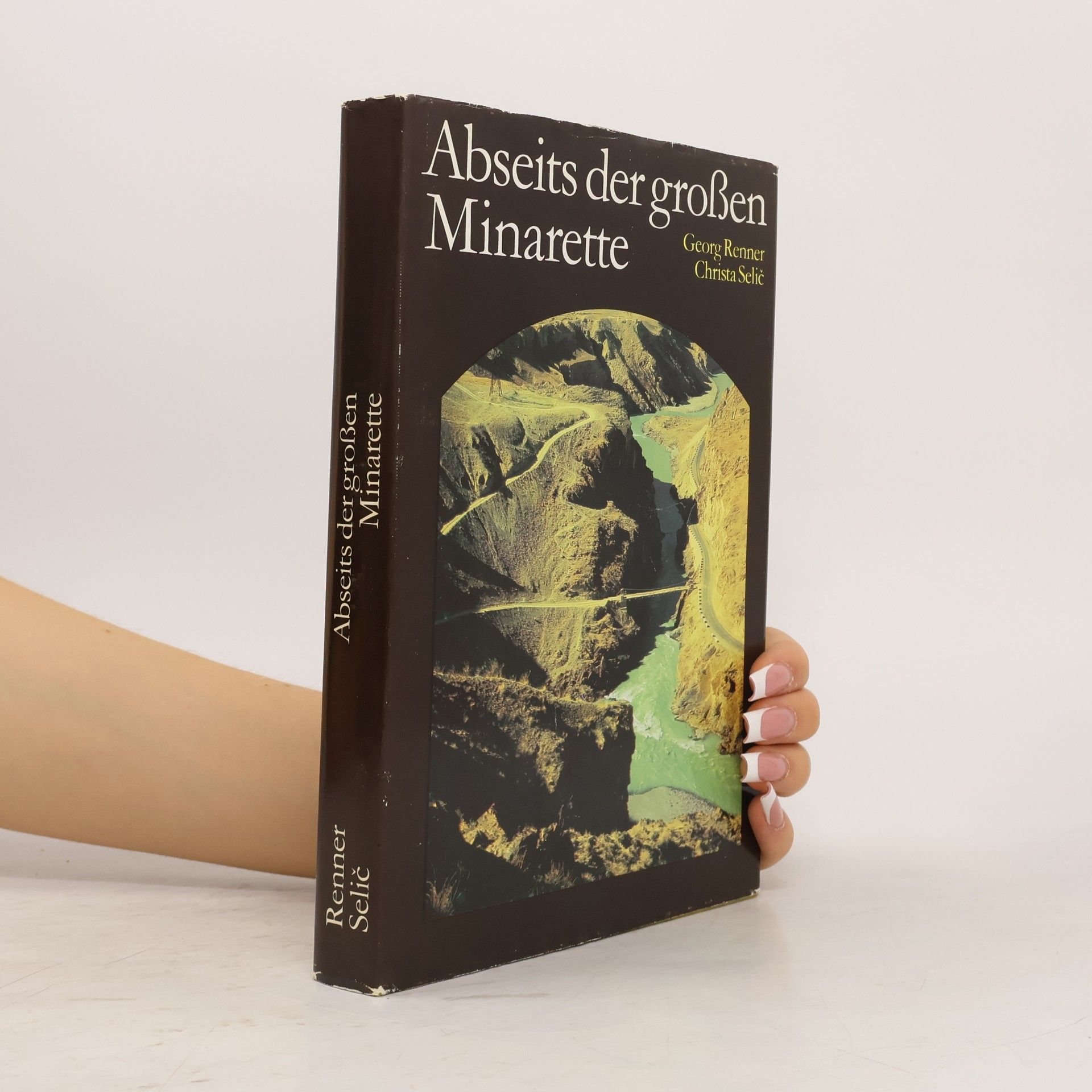 Georg Renner Abseits der grossen Minarette