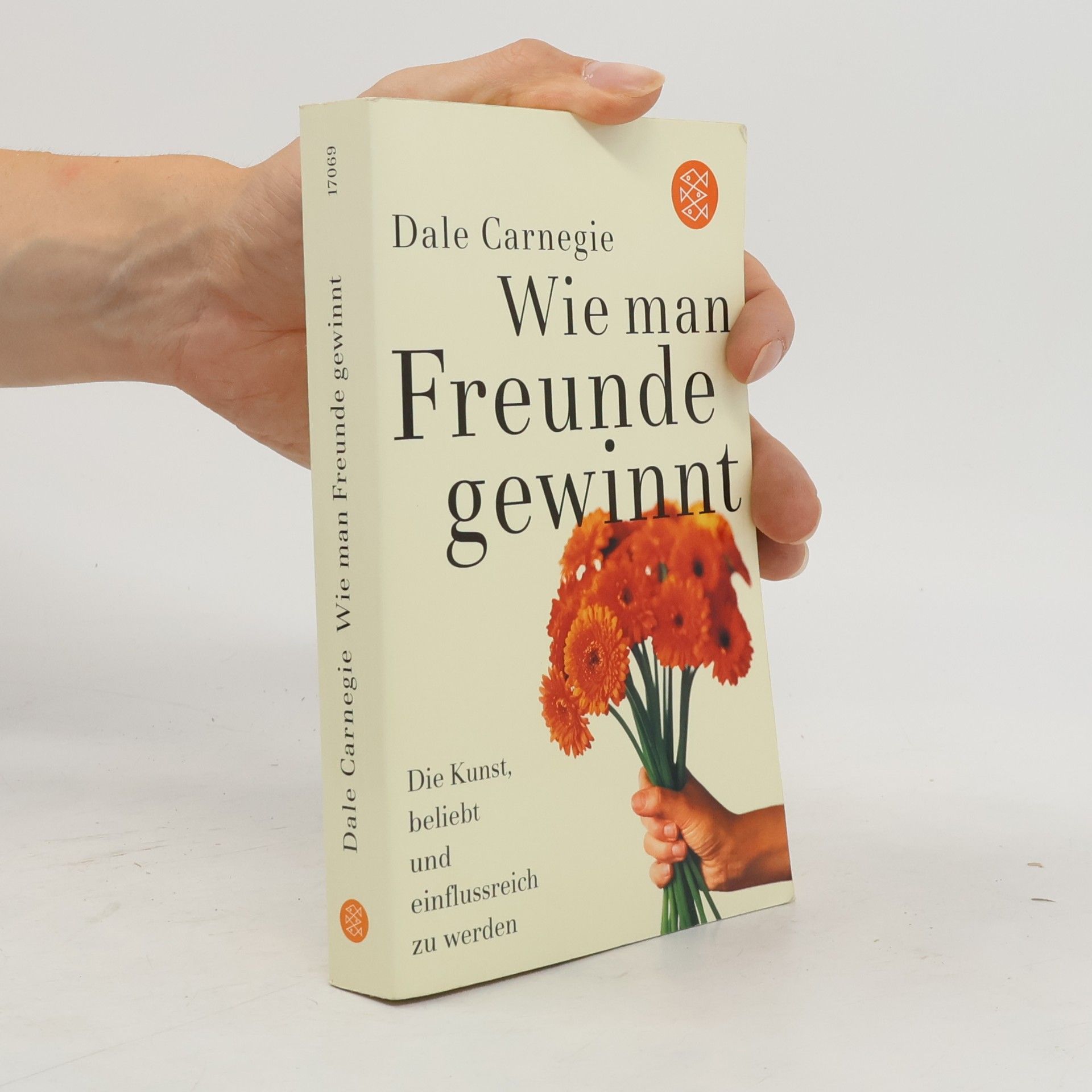 Dale Carnegie Wie man Freunde gewinnt