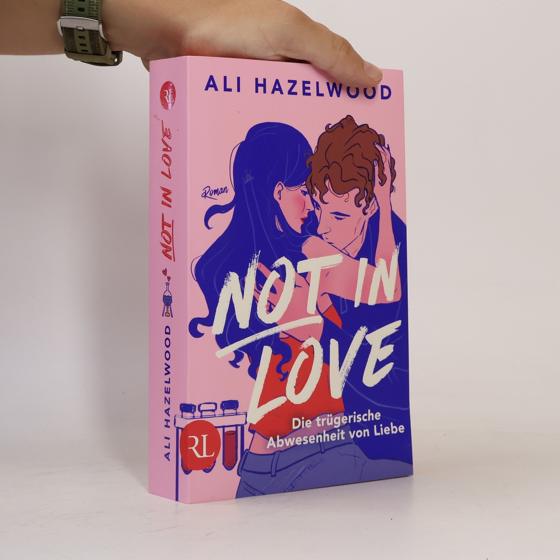 Ali Hazelwood Not in Love - Die trügerische Abwesenheit von Liebe