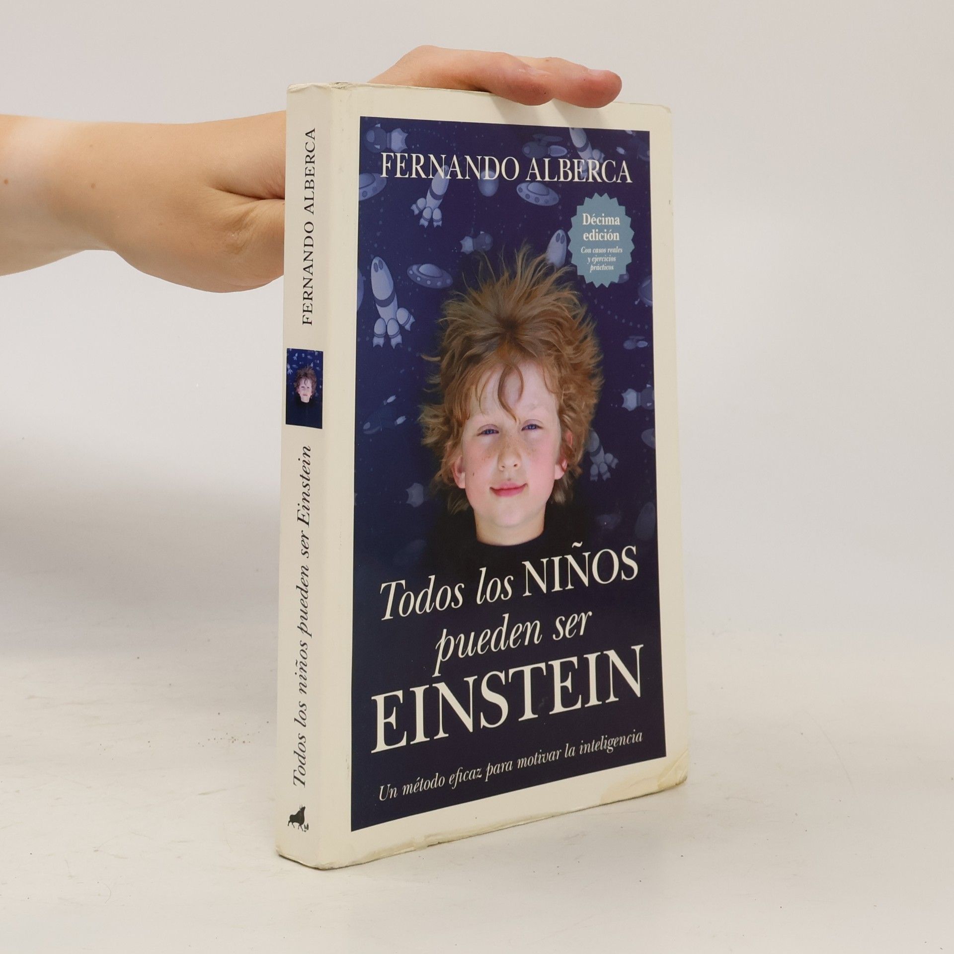 Fernando Alberca de Castro Todos los niños pueden ser Einstein - Décima edición