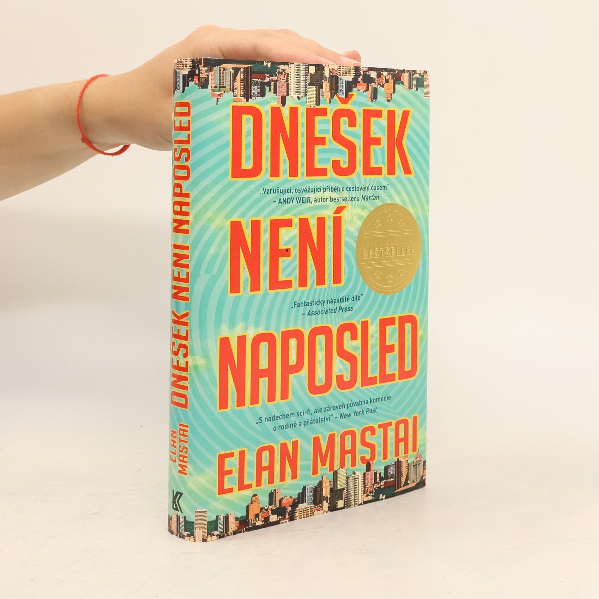 Elan Mastai Dnešek není naposled