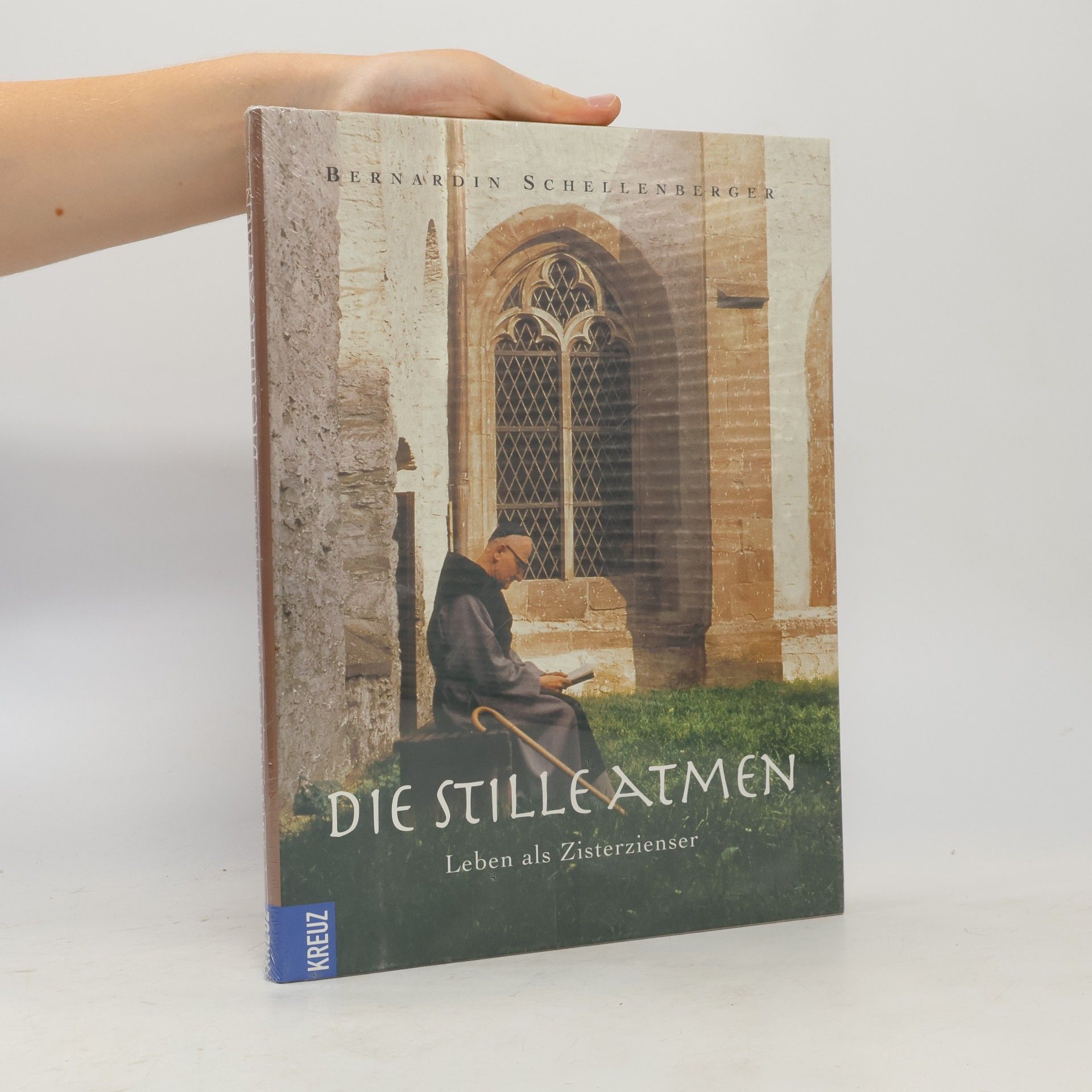 Bernardin Schellenberger Die Stille atmen