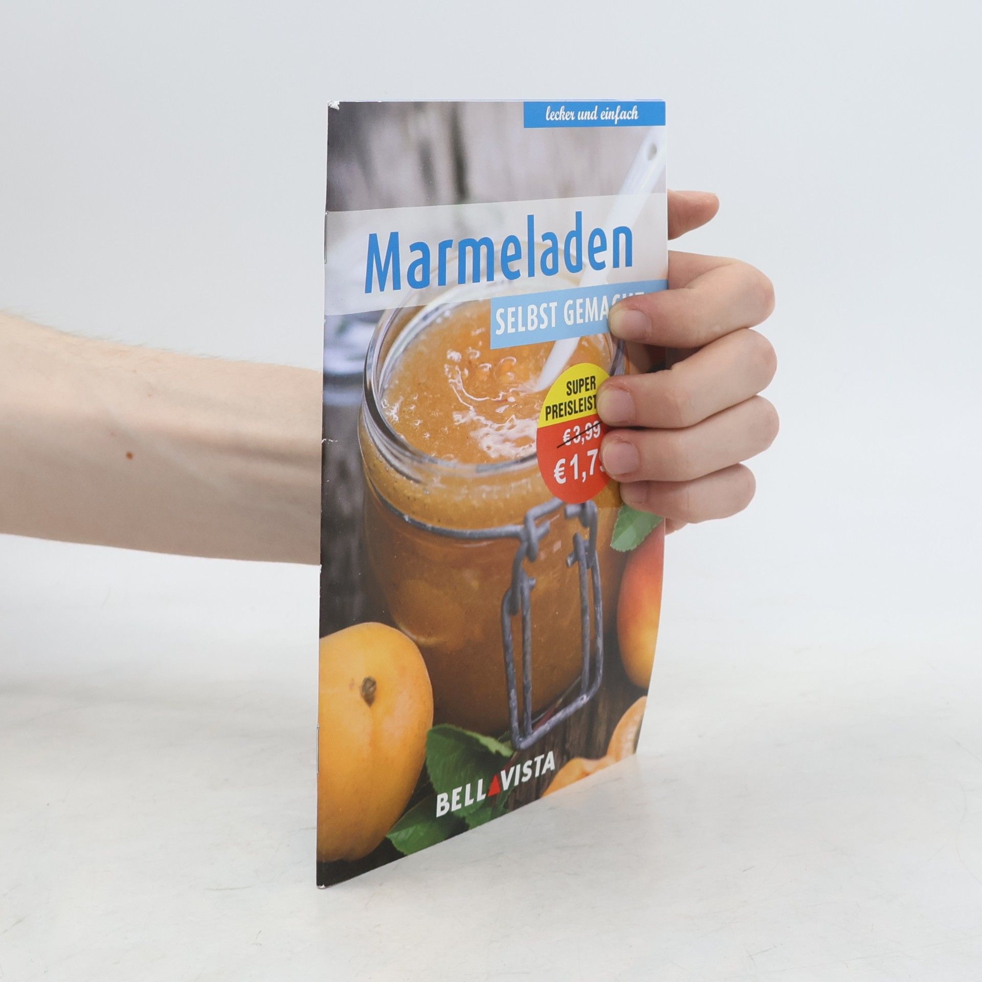 Bellavista Kochbuch "lecker und einfach" - Marmeladen selbstgemacht