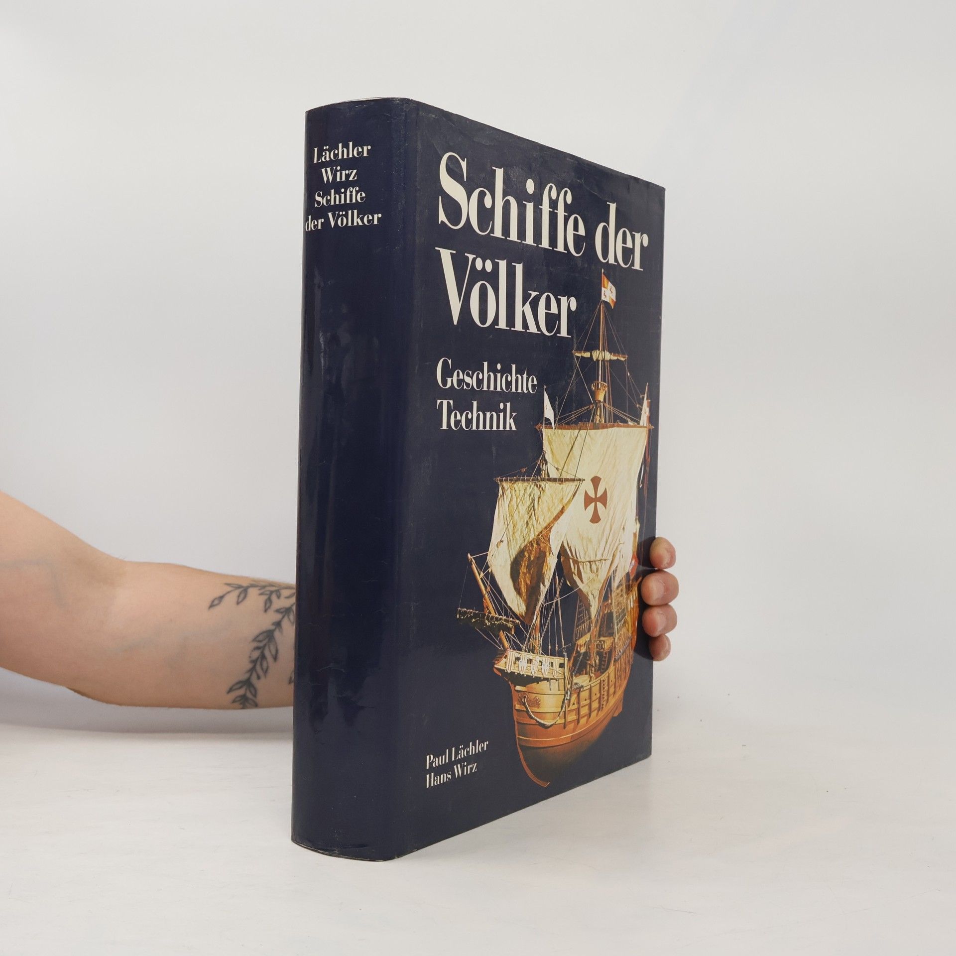 Paul Lächler Schiffe der Völker. Geschichte, Technik