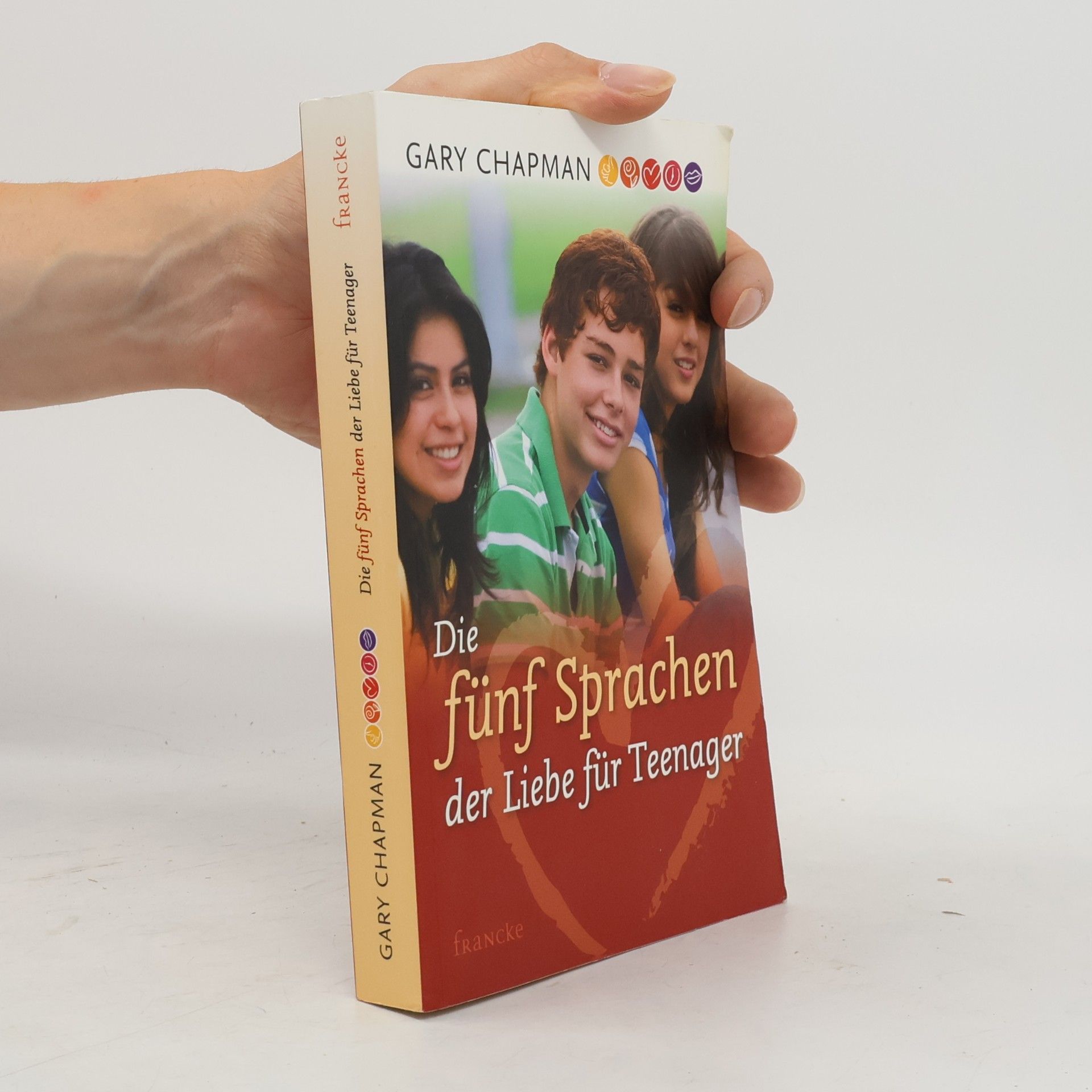 Gary Chapman Die fünf Sprachen der Liebe für Teenager