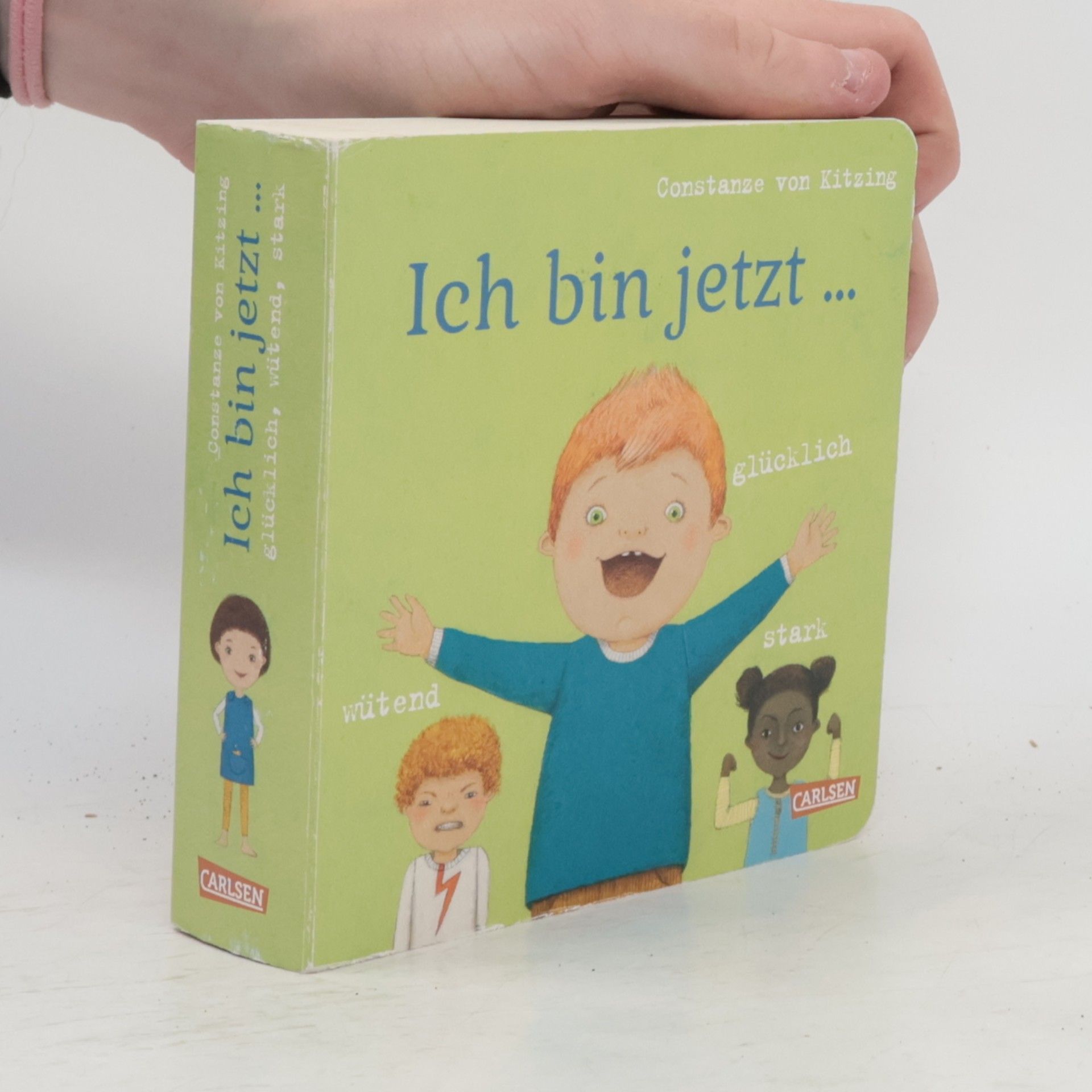 Ich bin jetzt ... glücklich, wütend, stark