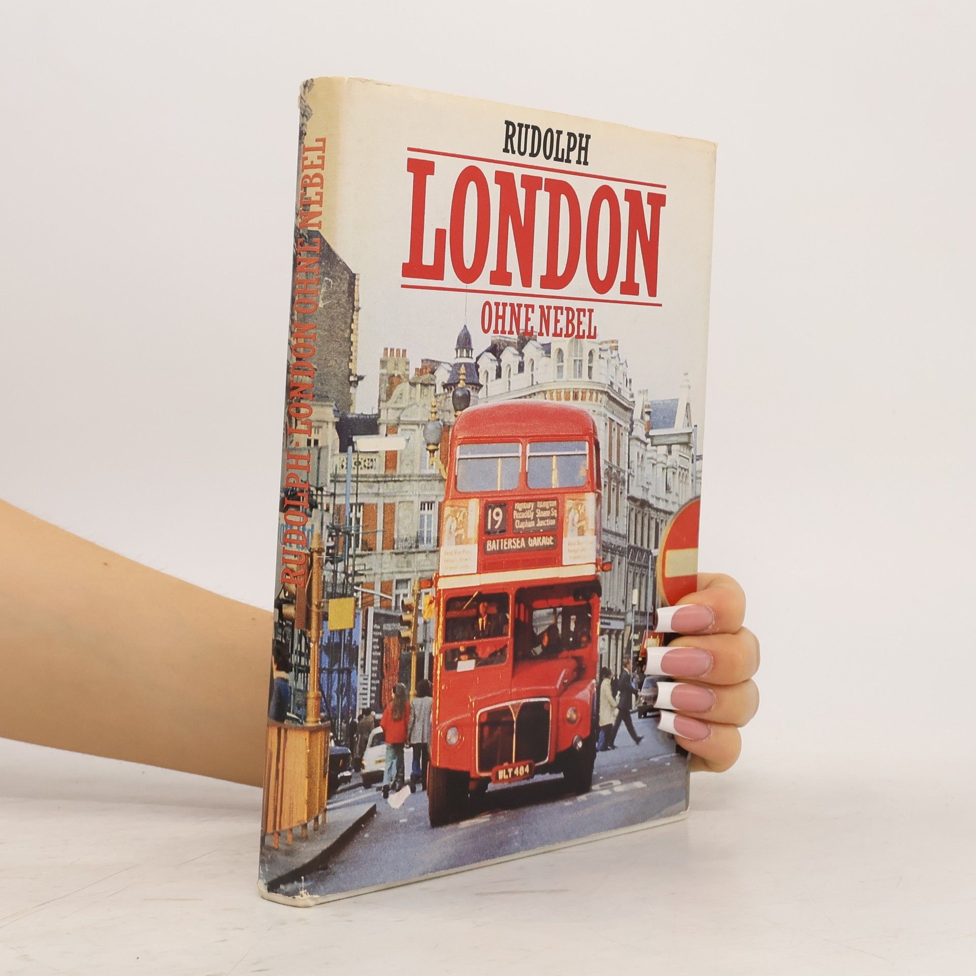 Manfred Rudolph London ohne Nebel