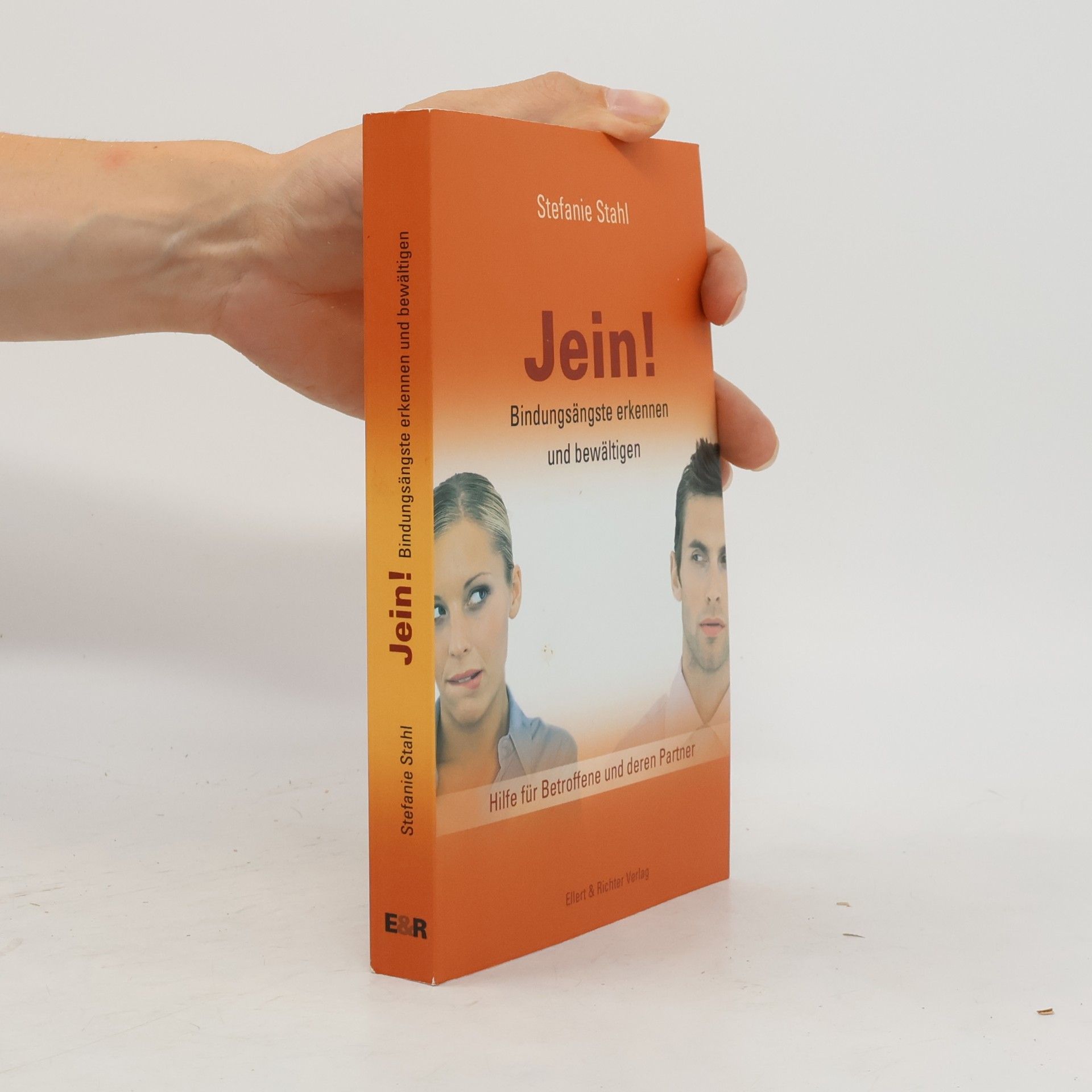 Stefanie Stahl Jein! Bindungsängste erkennen und bewältigen