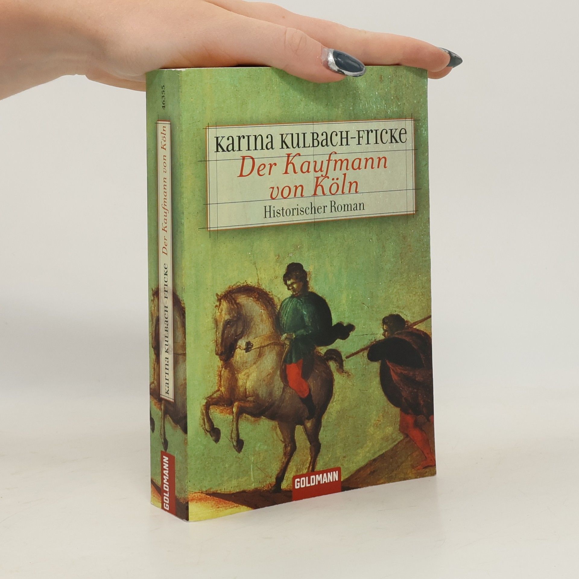 Karina Kulbach-Fricke Der Kaufmann von Köln