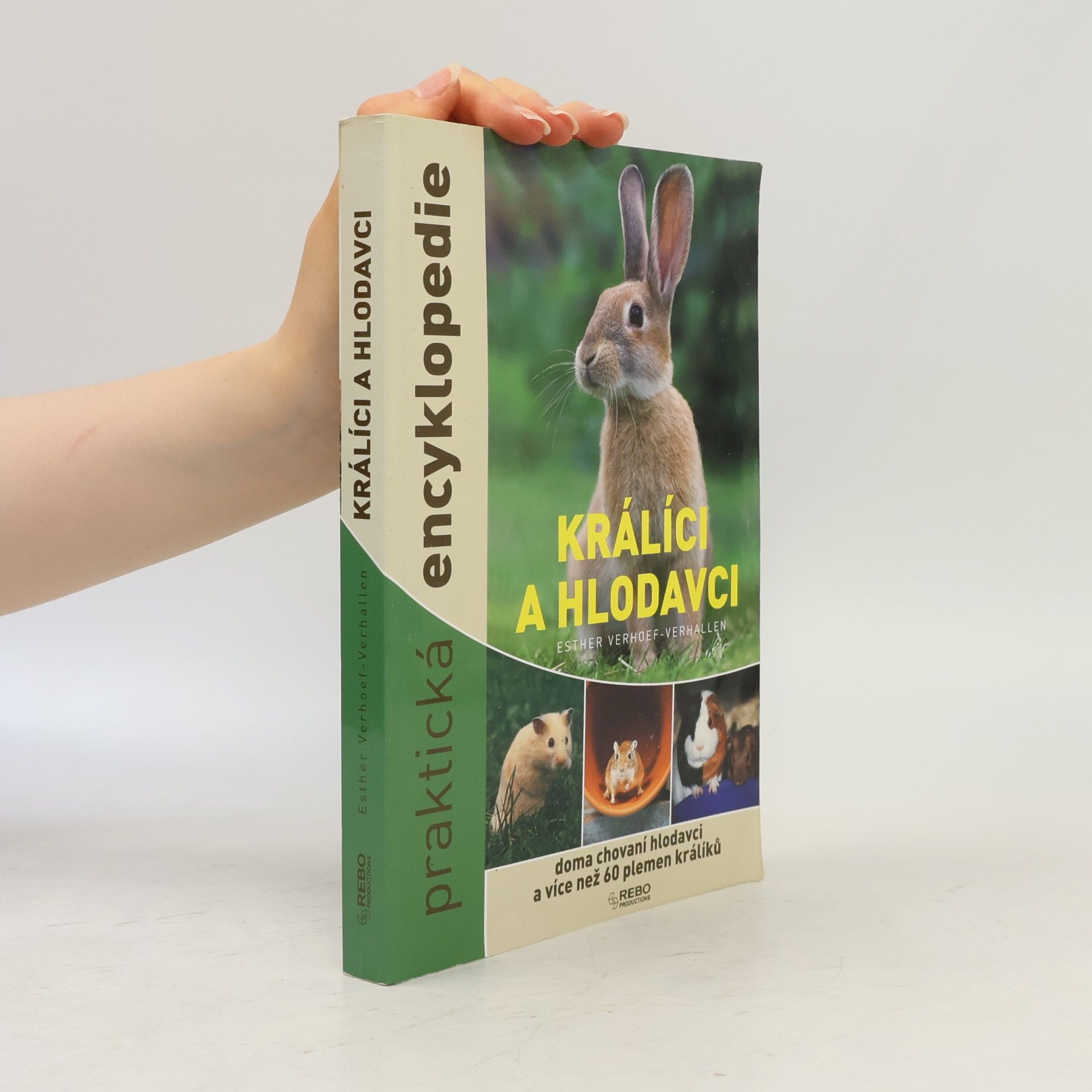 Králíci a hlodavci: Praktická encyklopedie