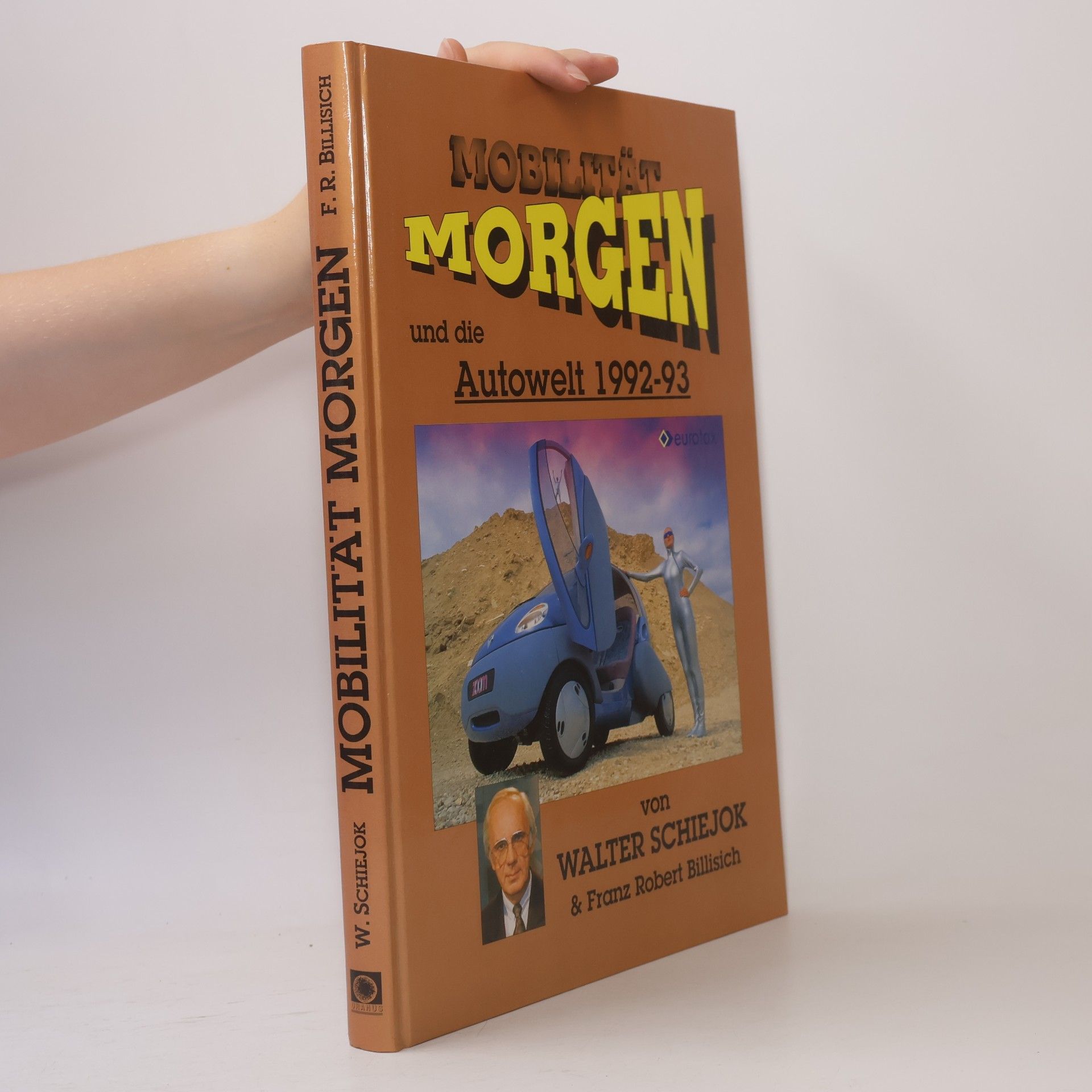Walter Schiejok Mobilität morgen und die Autowelt 1992/93