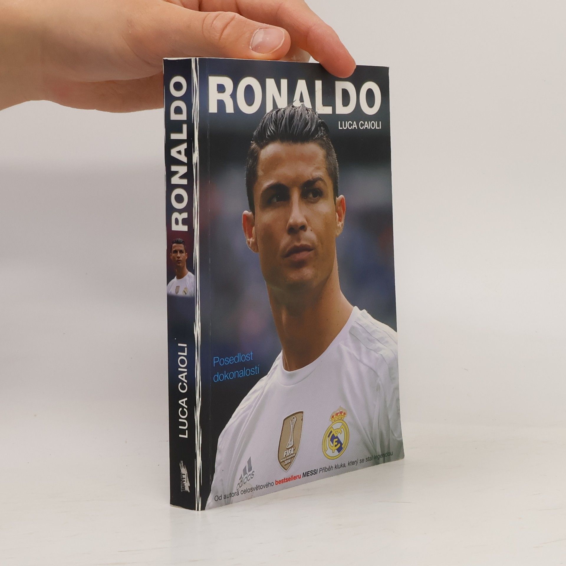 L. Luca Caioli Ronaldo: Posedlost dokonalostí