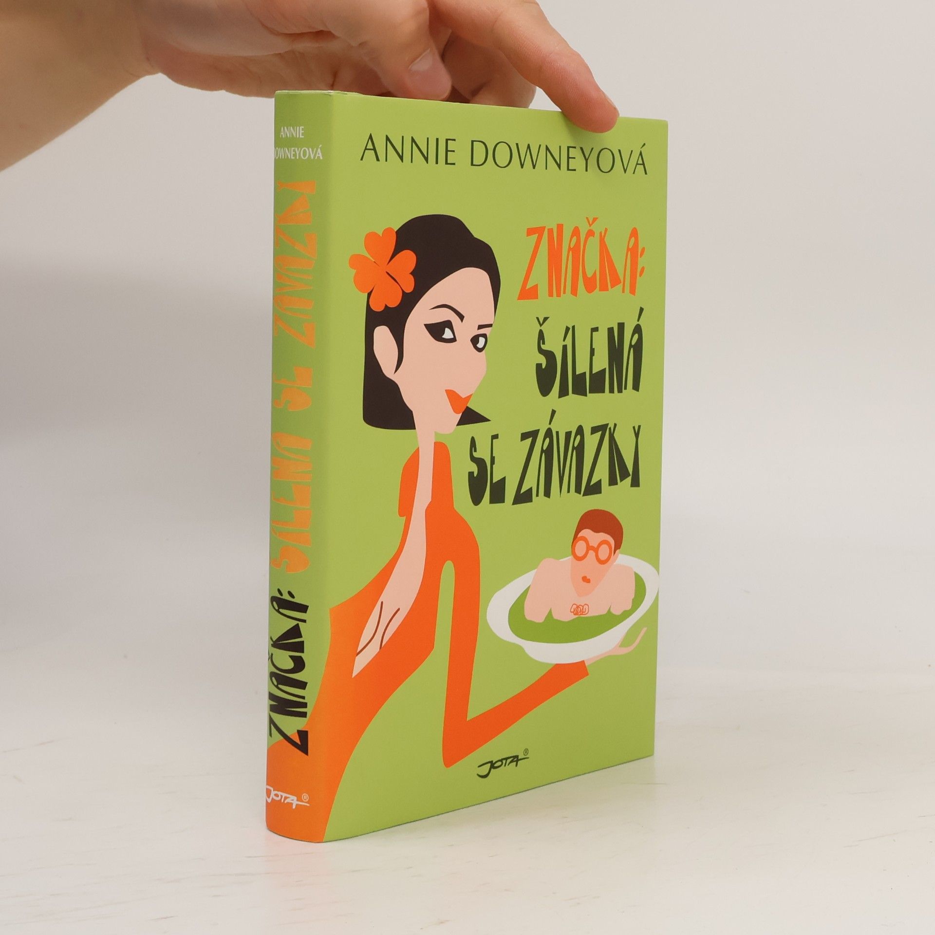 Annie Downey Značka: šílená se závazky