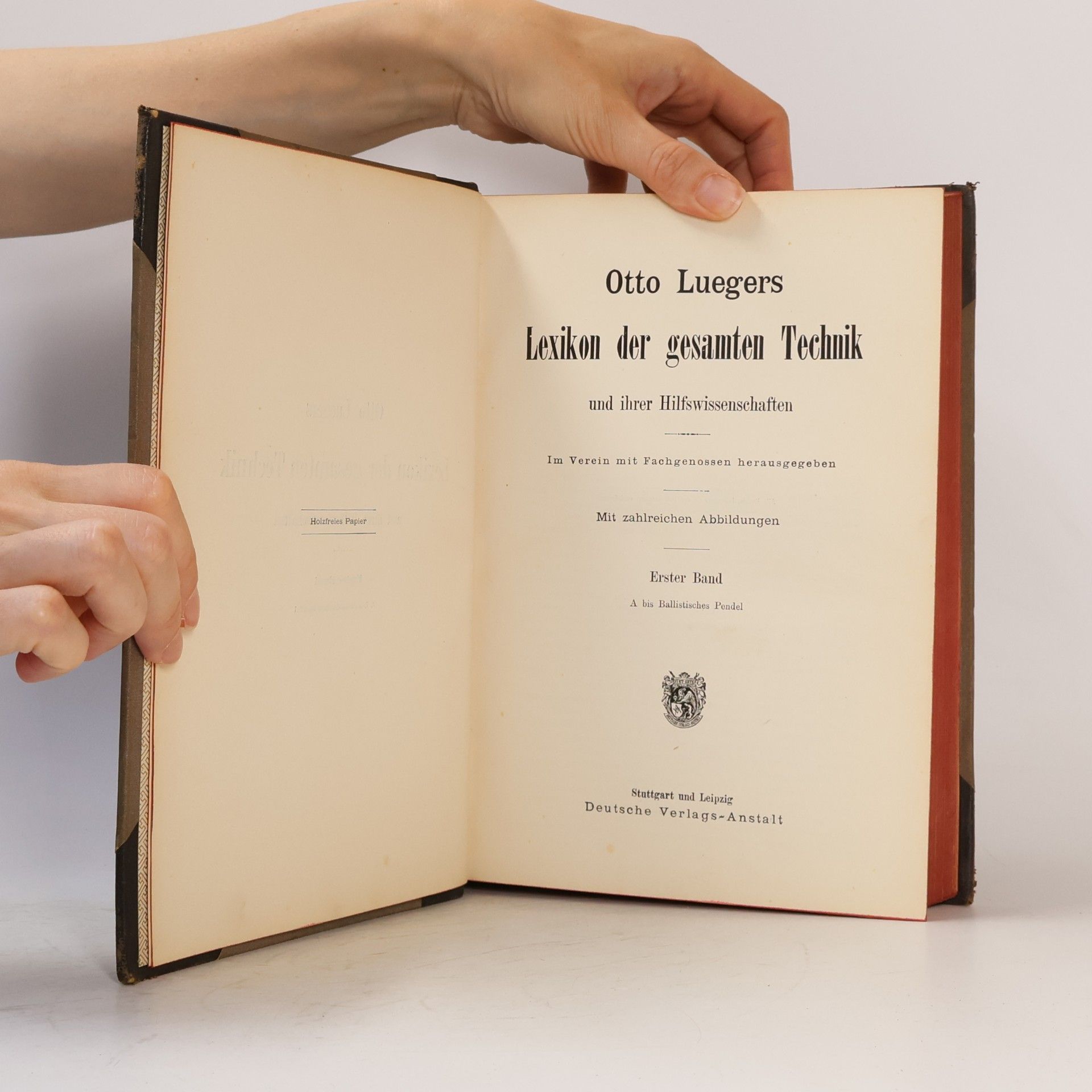 Otto Luegers Lexikon der gesamten technik und ihrer hilfswissenschaften. Band I.