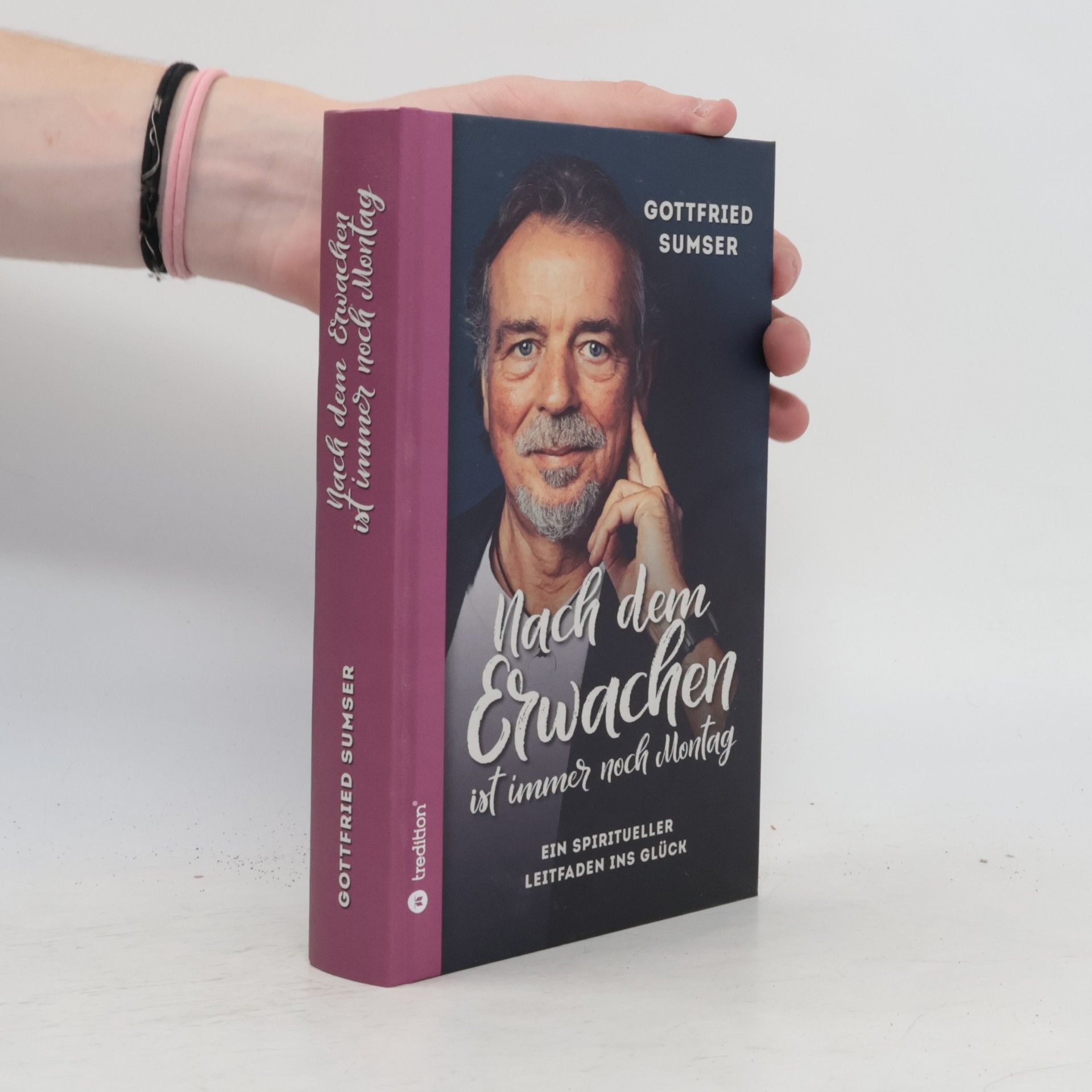 Gottfried Sumser Nach dem Erwachen ist immer noch Montag