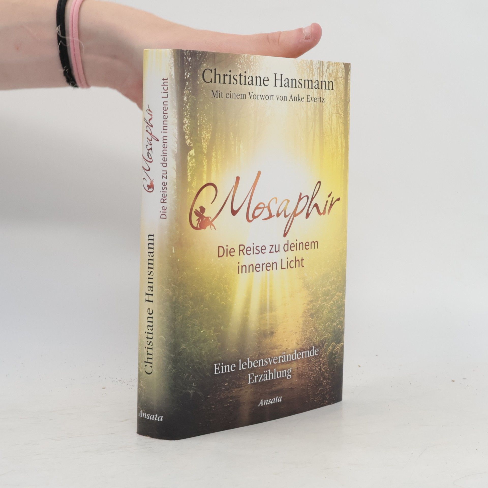 Christiane Hansmann Mosaphir. Die Reise zu deinem inneren Licht