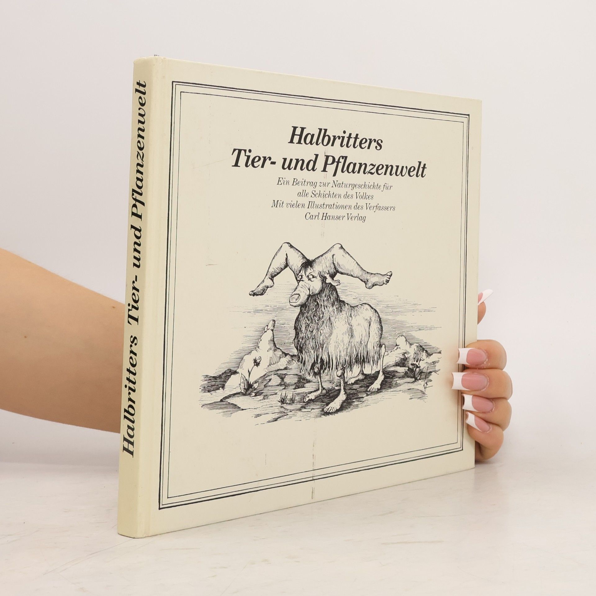 Kurt Halbritter Halbritters Tier- und Pflanzenwelt