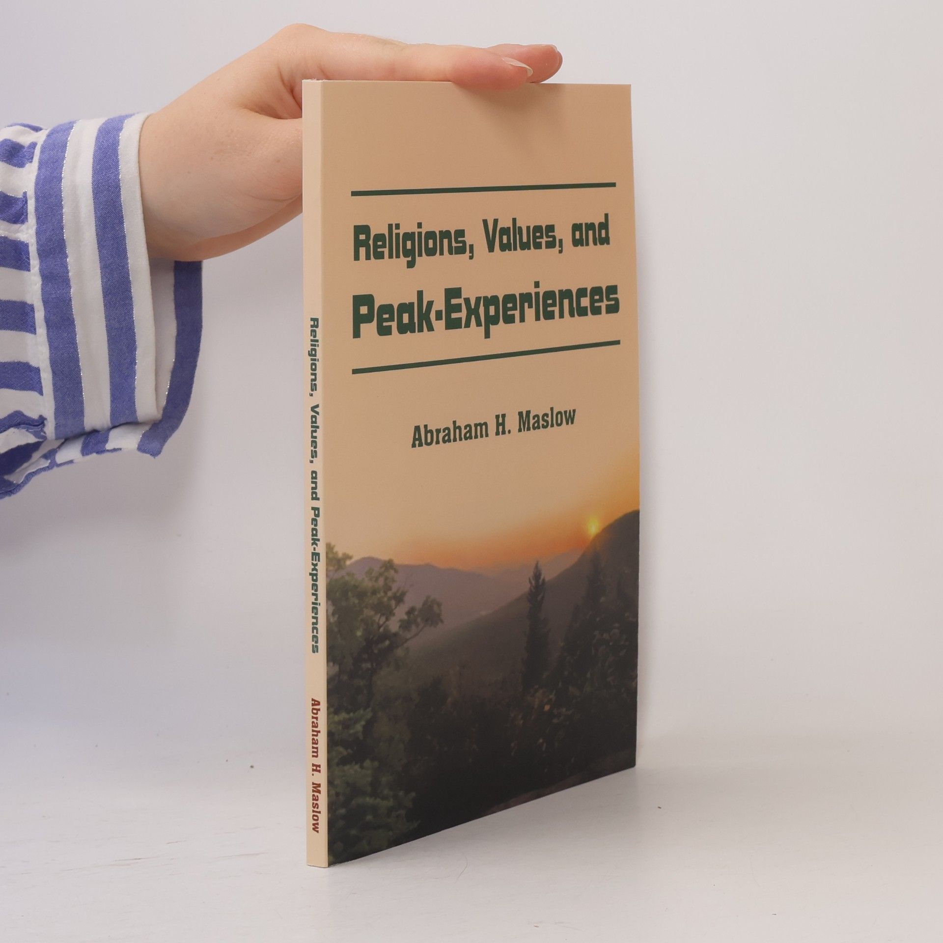 Abraham Maslow Religions, Values, and Peak-Experiences