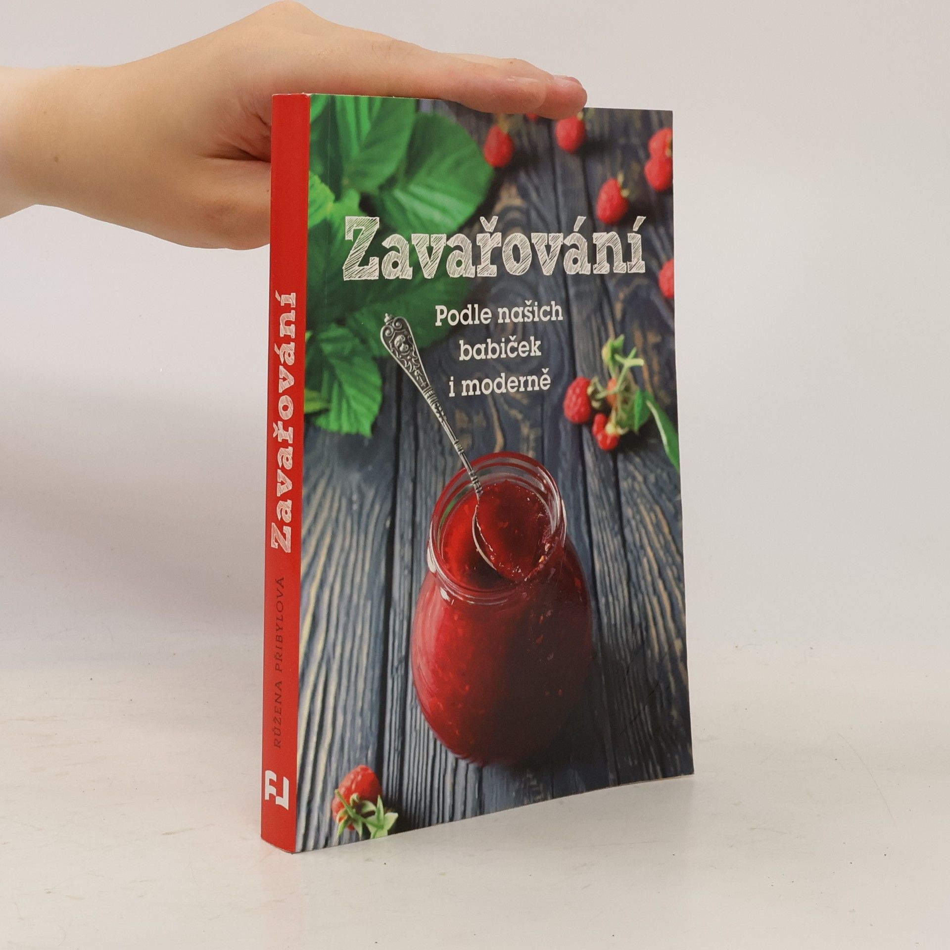 Růžena Přibylová Zavařování : podle našich babiček i moderně
